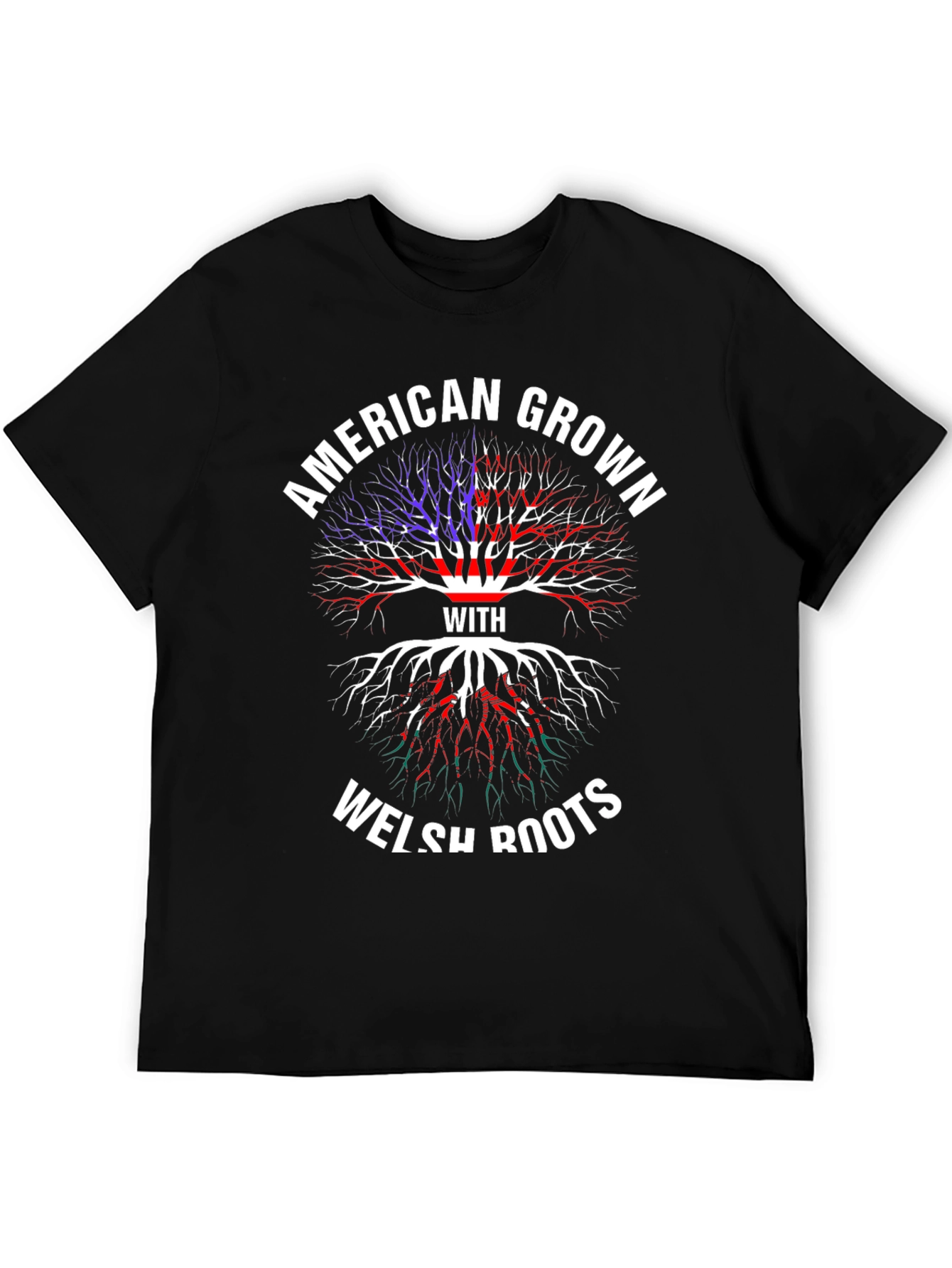 American Grown with Welsh Roots T-Shirt