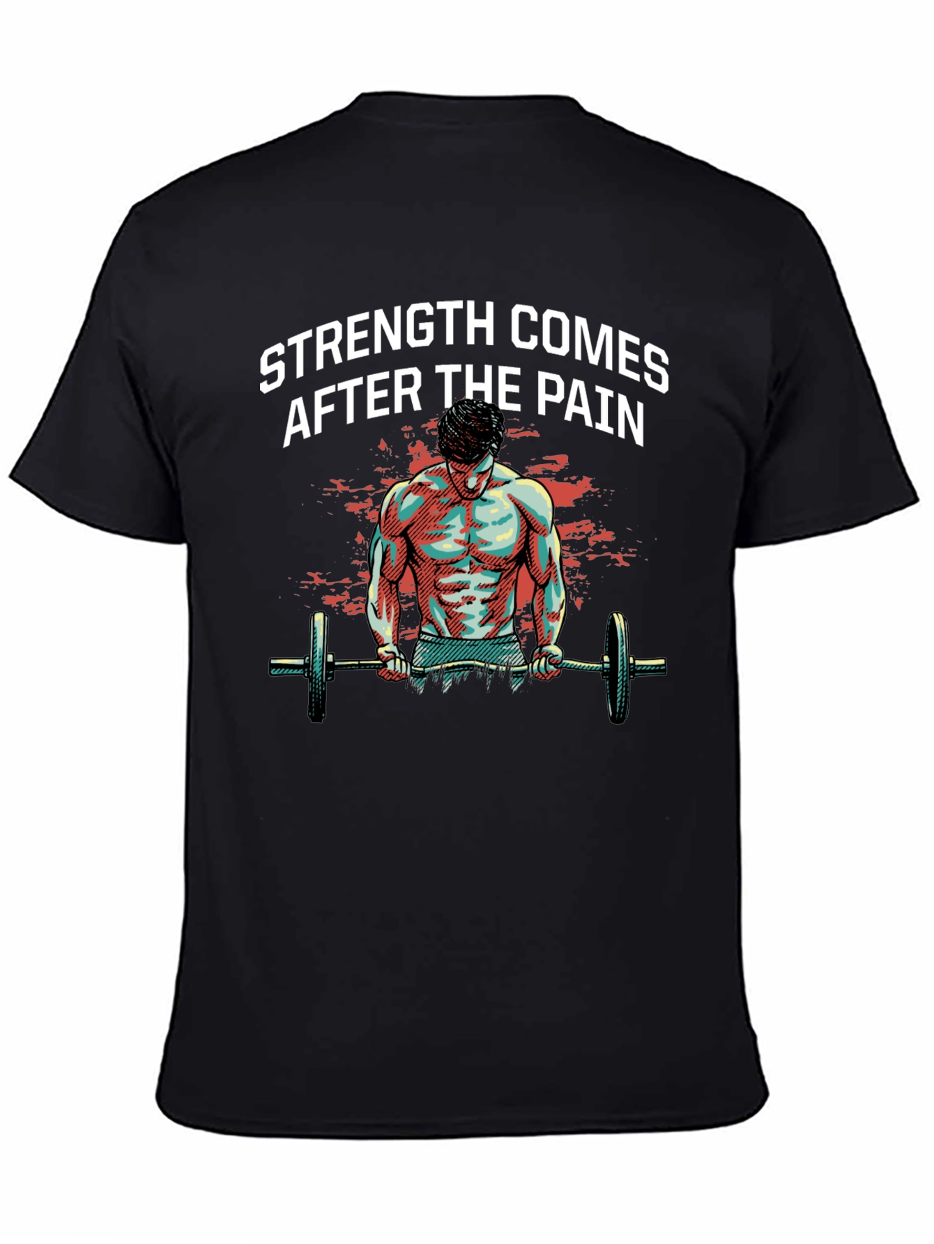 Strength After Pain Graphic T-Shirt - Bodybuilding Gym Wear