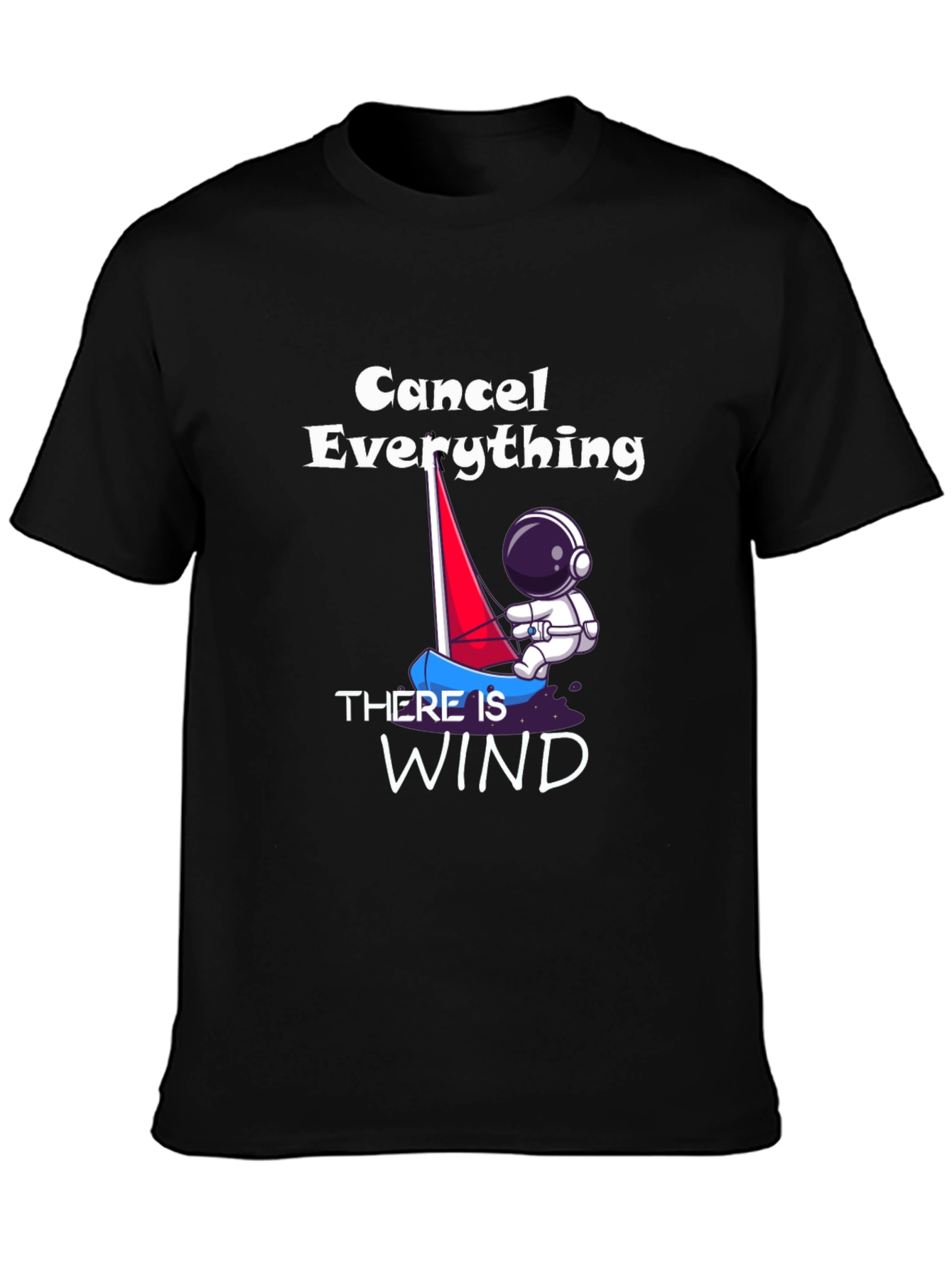 Cancel Everything Wind T-Shirt