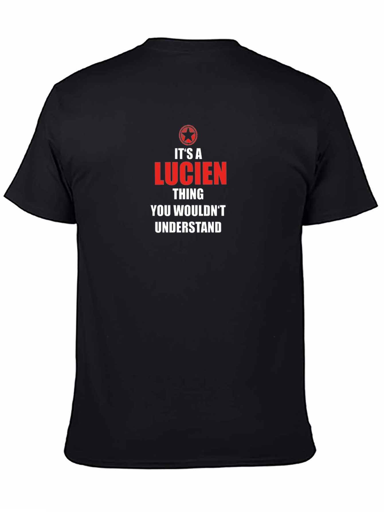 Its A Lucien Thing T-Shirt