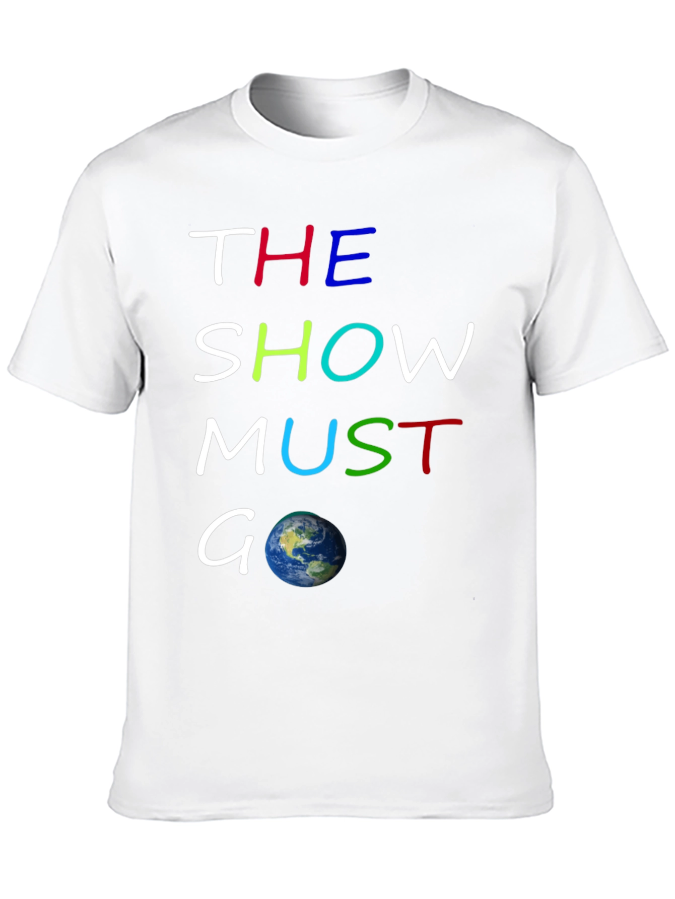 The Show Must Go On Graphic T-Shirt