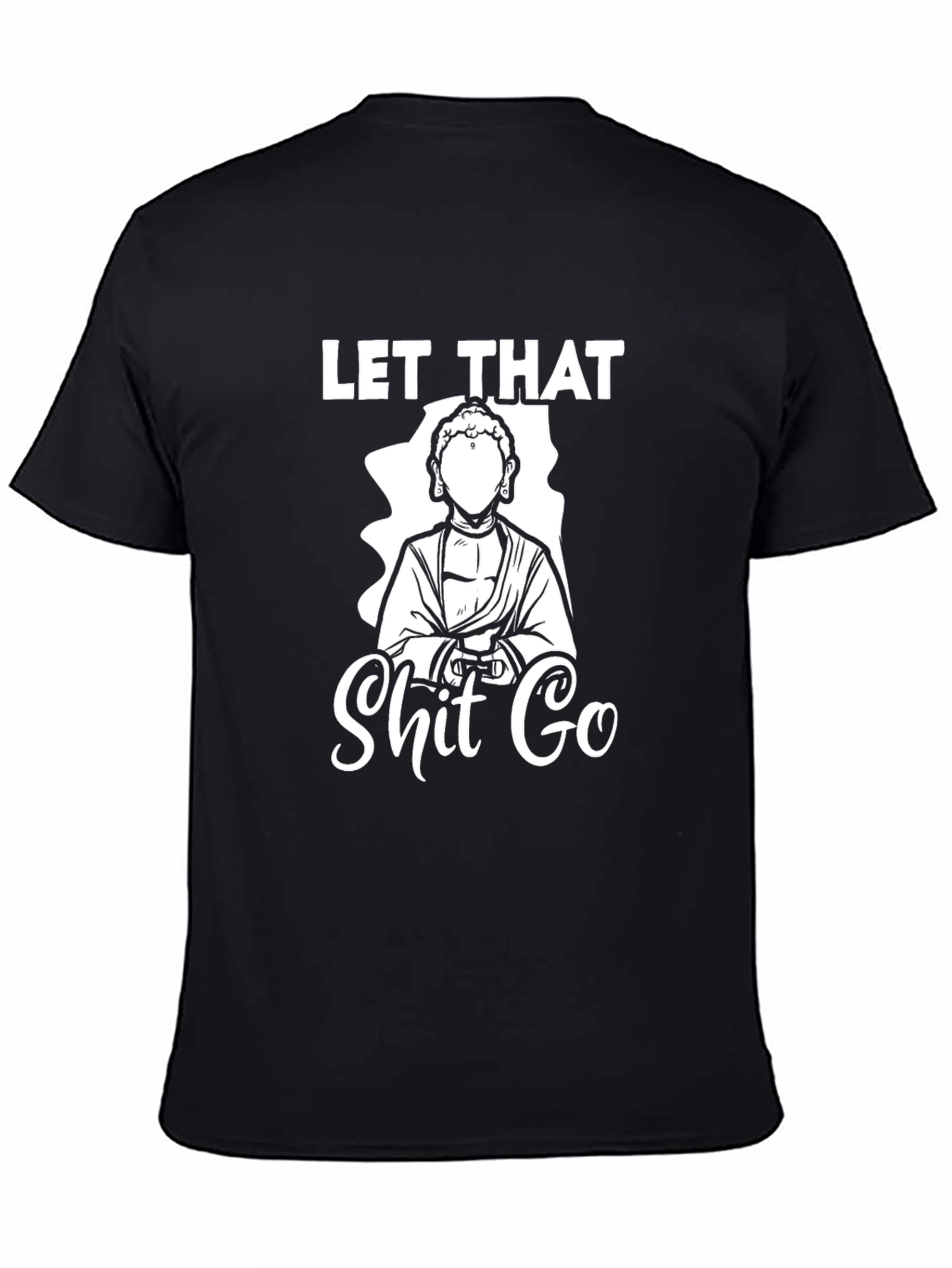 Let That Go Buddha Graphic Tee - Unisex