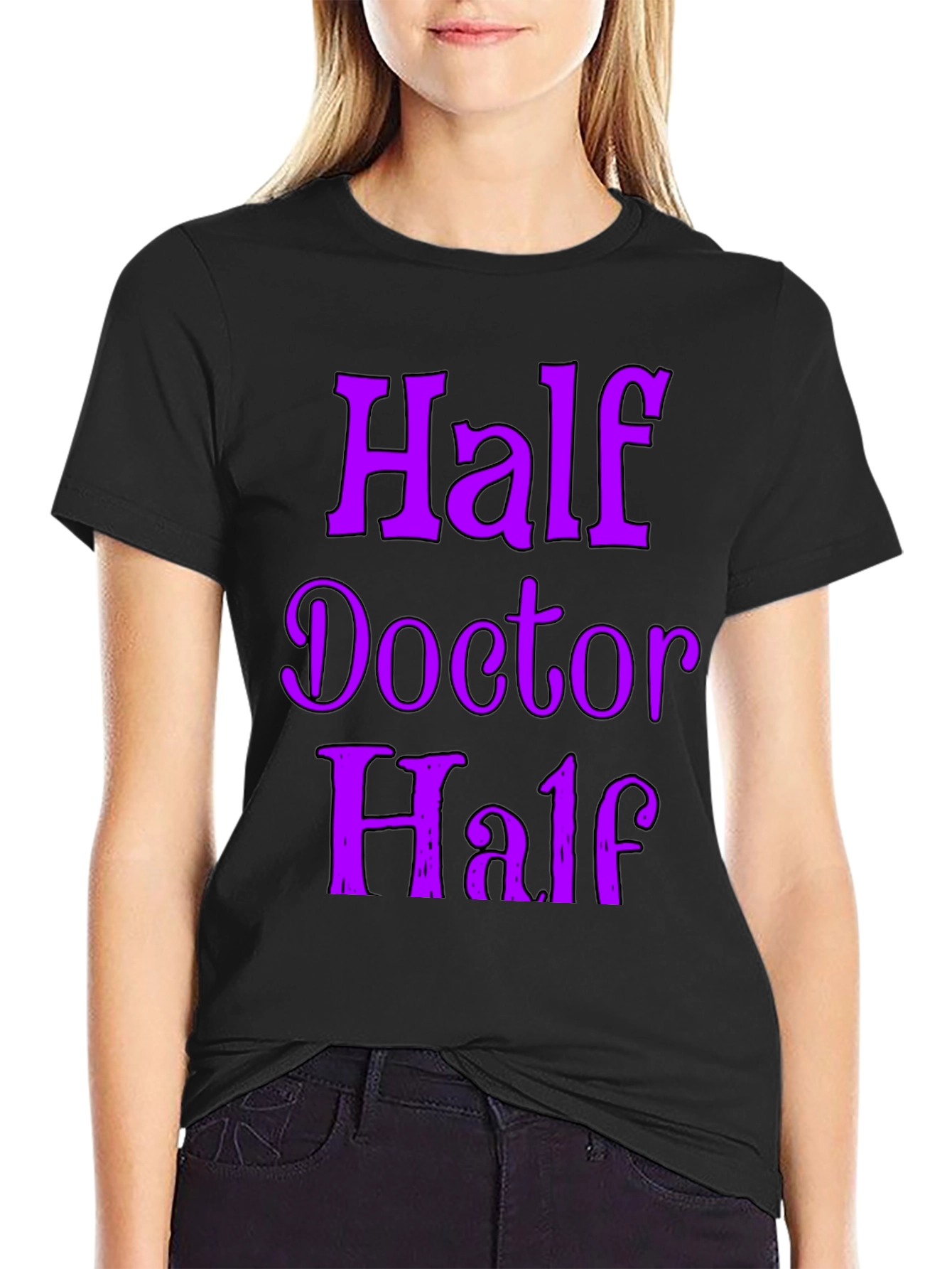 Half Doctor Funny Novelty T-Shirt