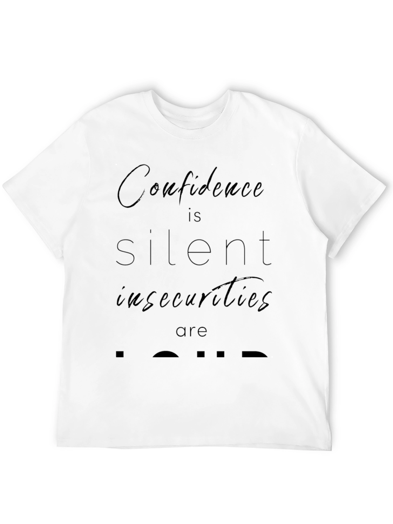 Confidence is Silent Graphic Tee