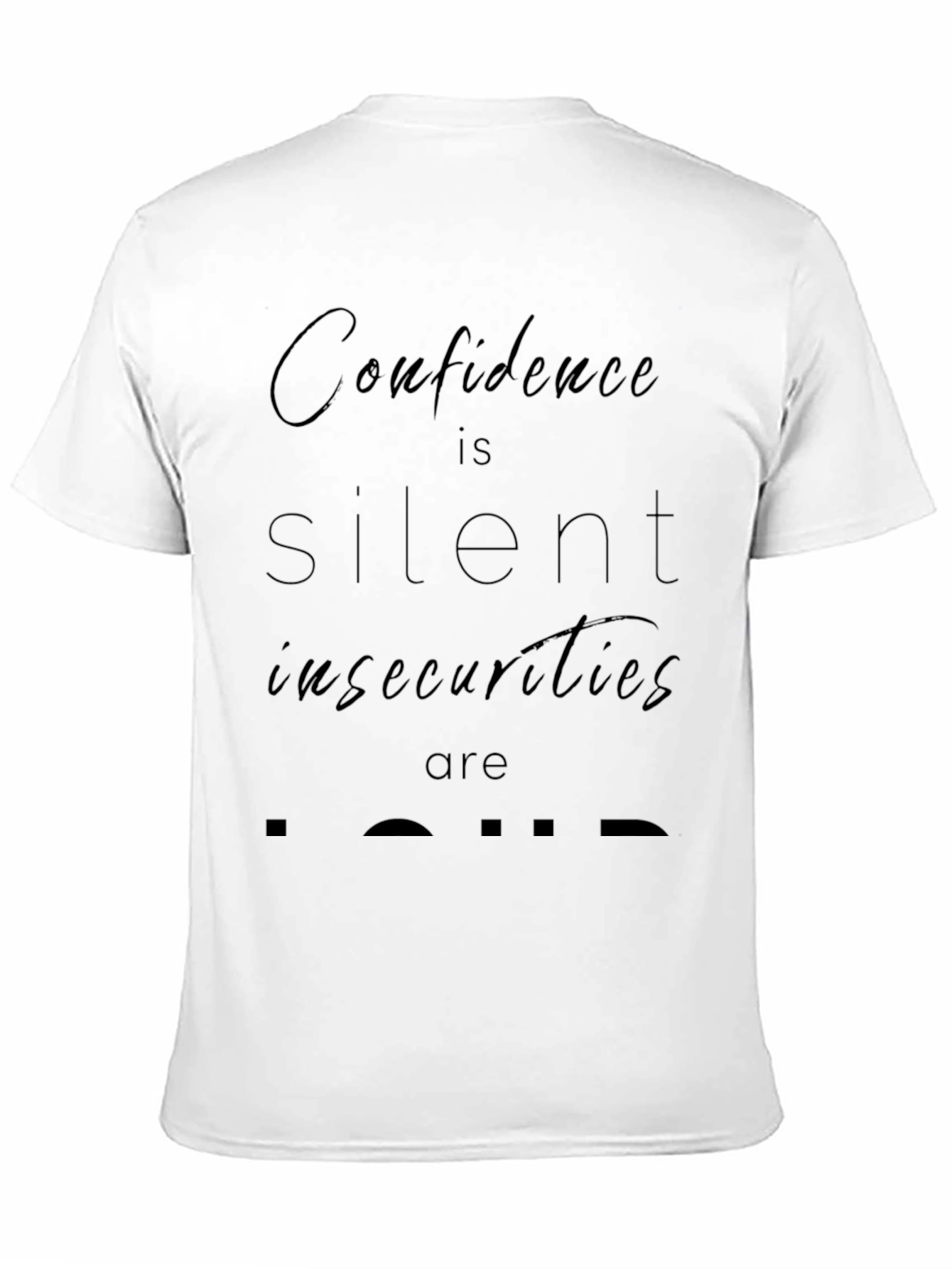 Confidence is Silent Graphic Tee