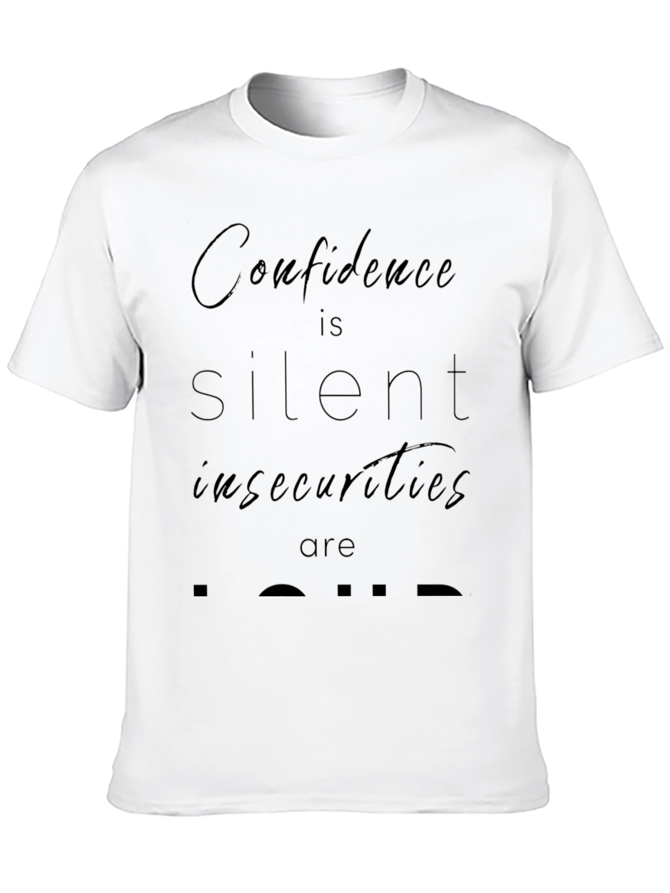 Confidence is Silent Graphic Tee