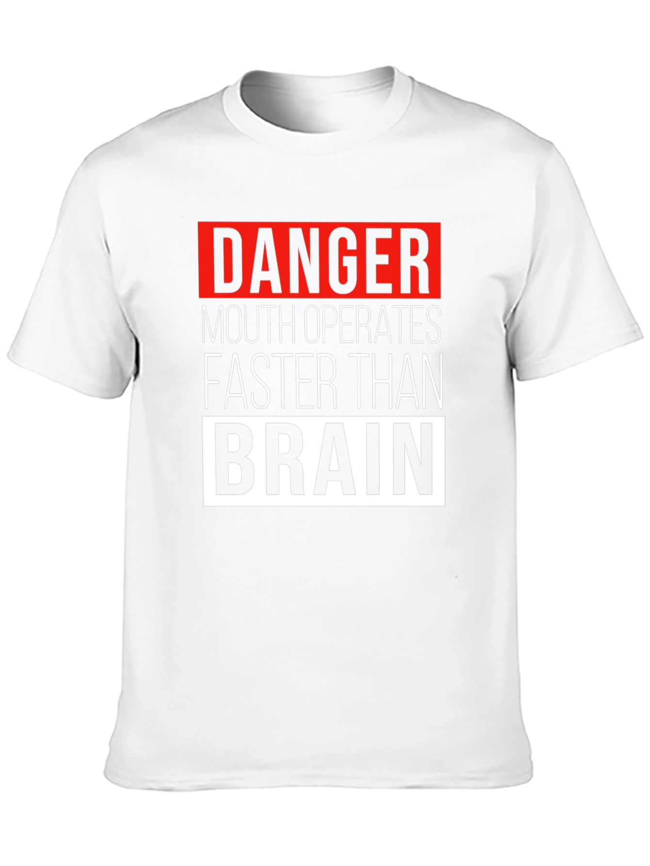 Danger Mouth Operates Faster Than Brain Funny T-Shirt