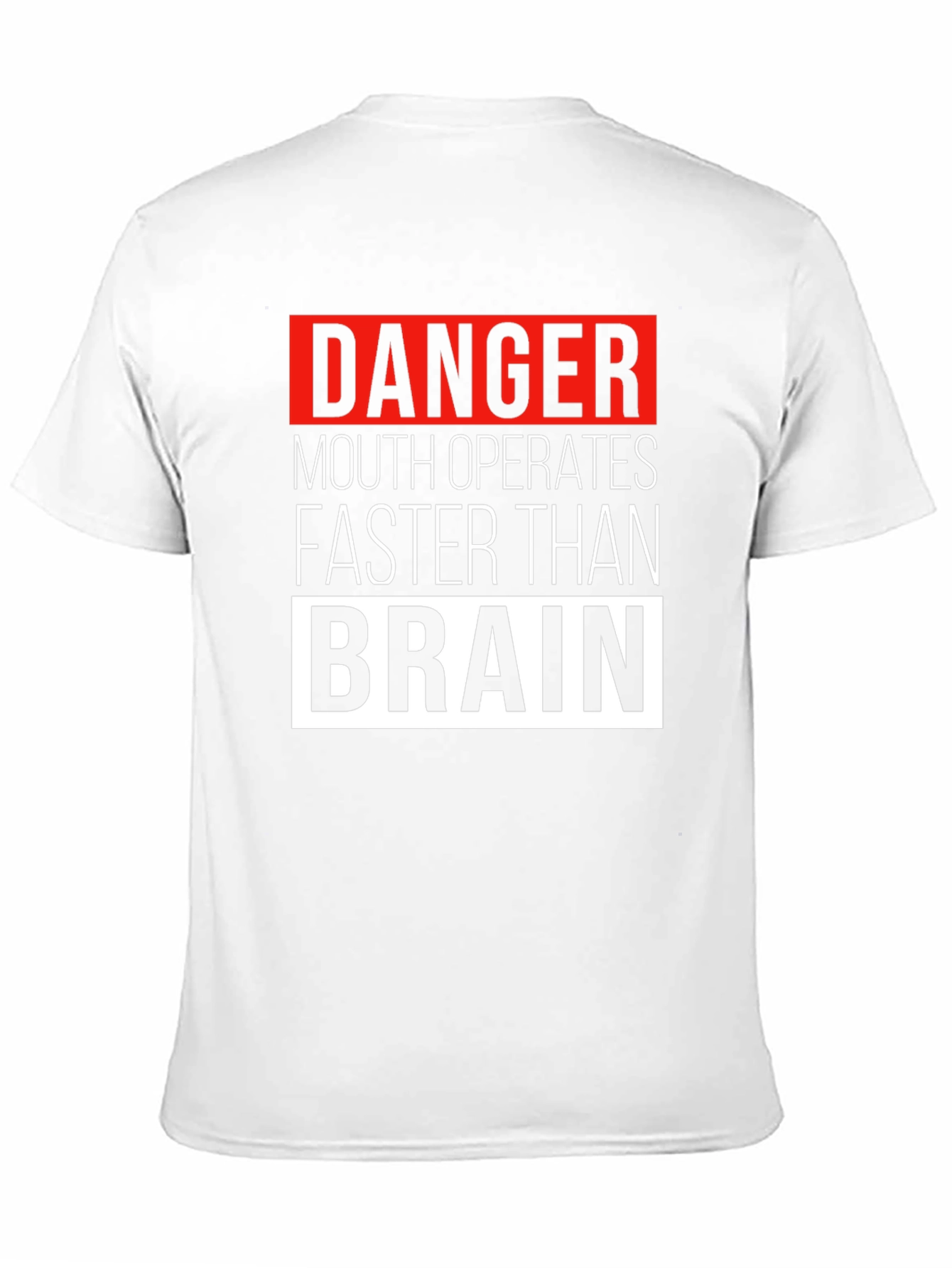 Danger Mouth Operates Faster Than Brain Funny T-Shirt