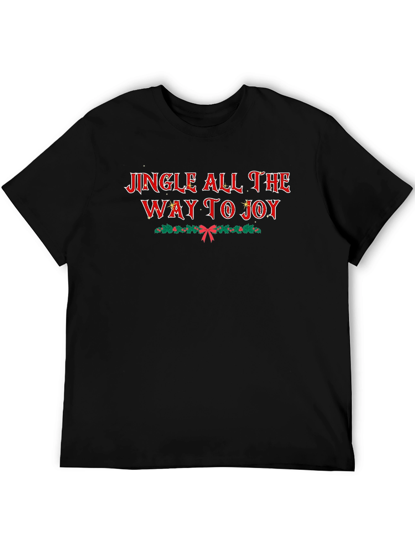 Jingle All the Way to Joy Holiday T-Shirt