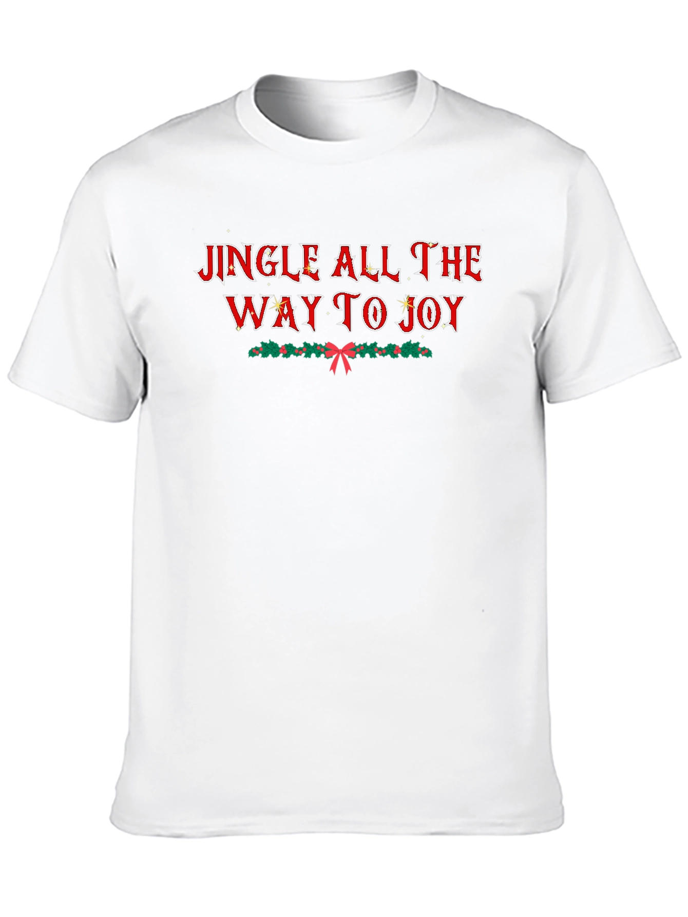 Jingle All the Way to Joy Holiday T-Shirt