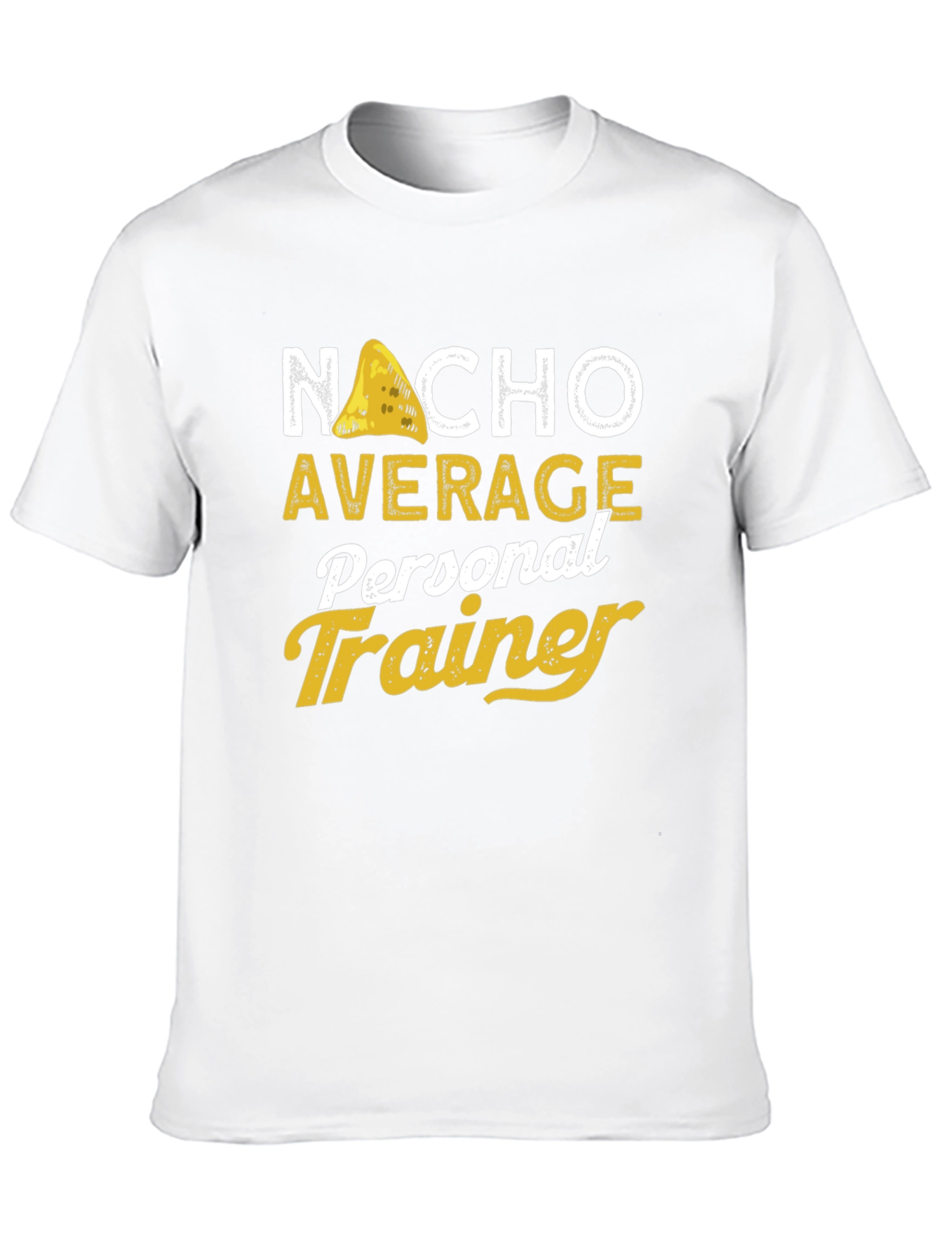 Nacho Average Personal Trainer T-Shirt