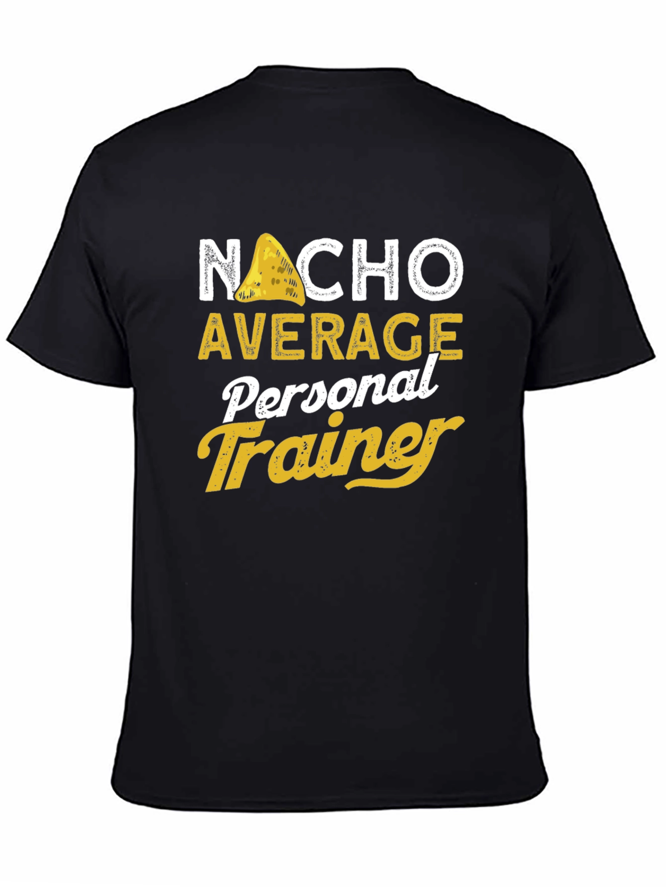 Nacho Average Personal Trainer T-Shirt