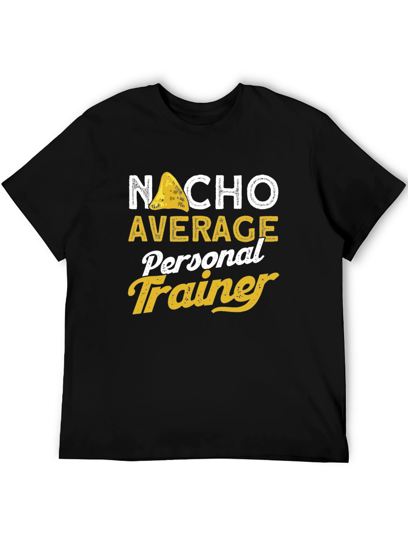Nacho Average Personal Trainer T-Shirt