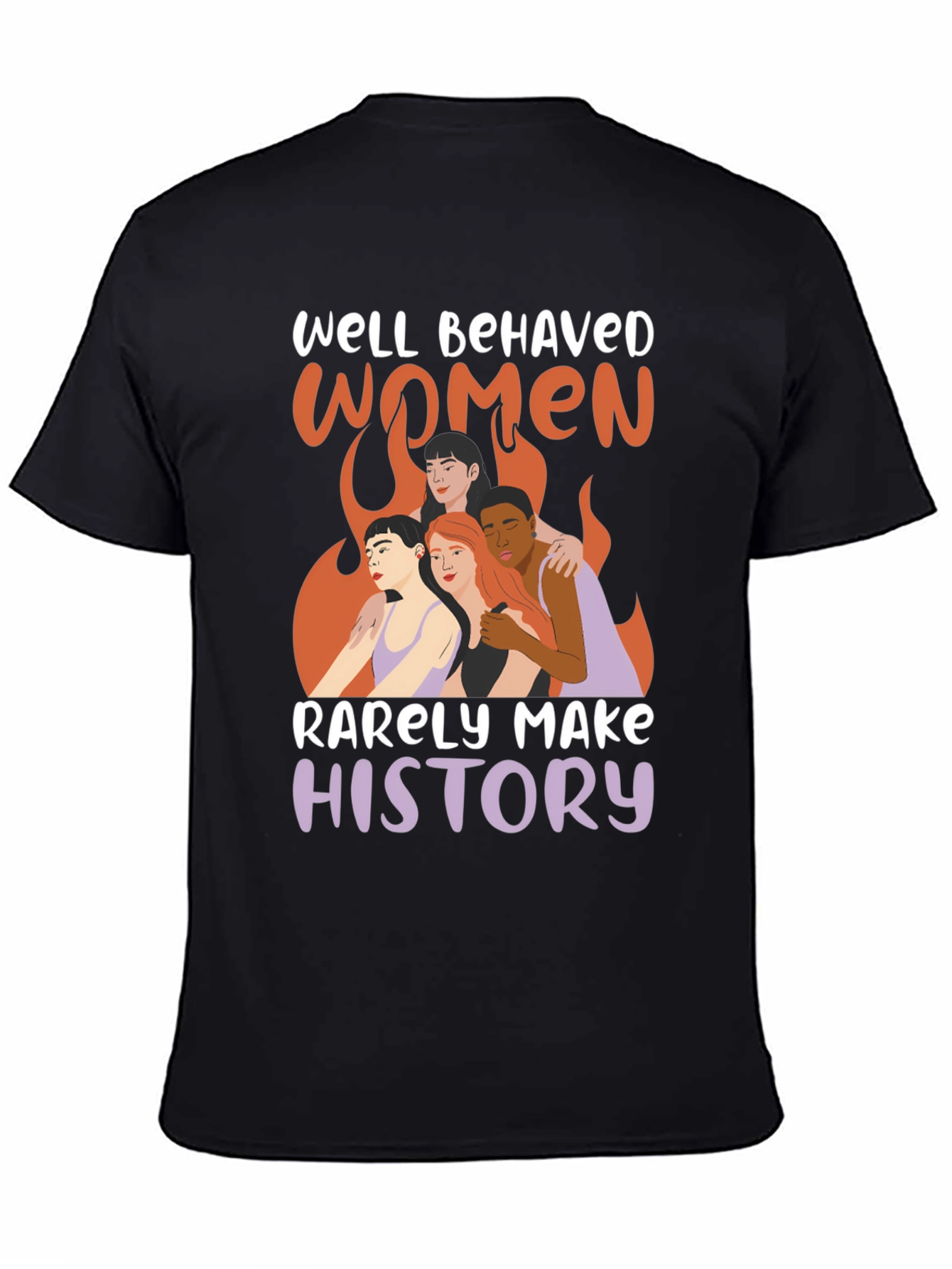 Well Behaved Women T-Shirt