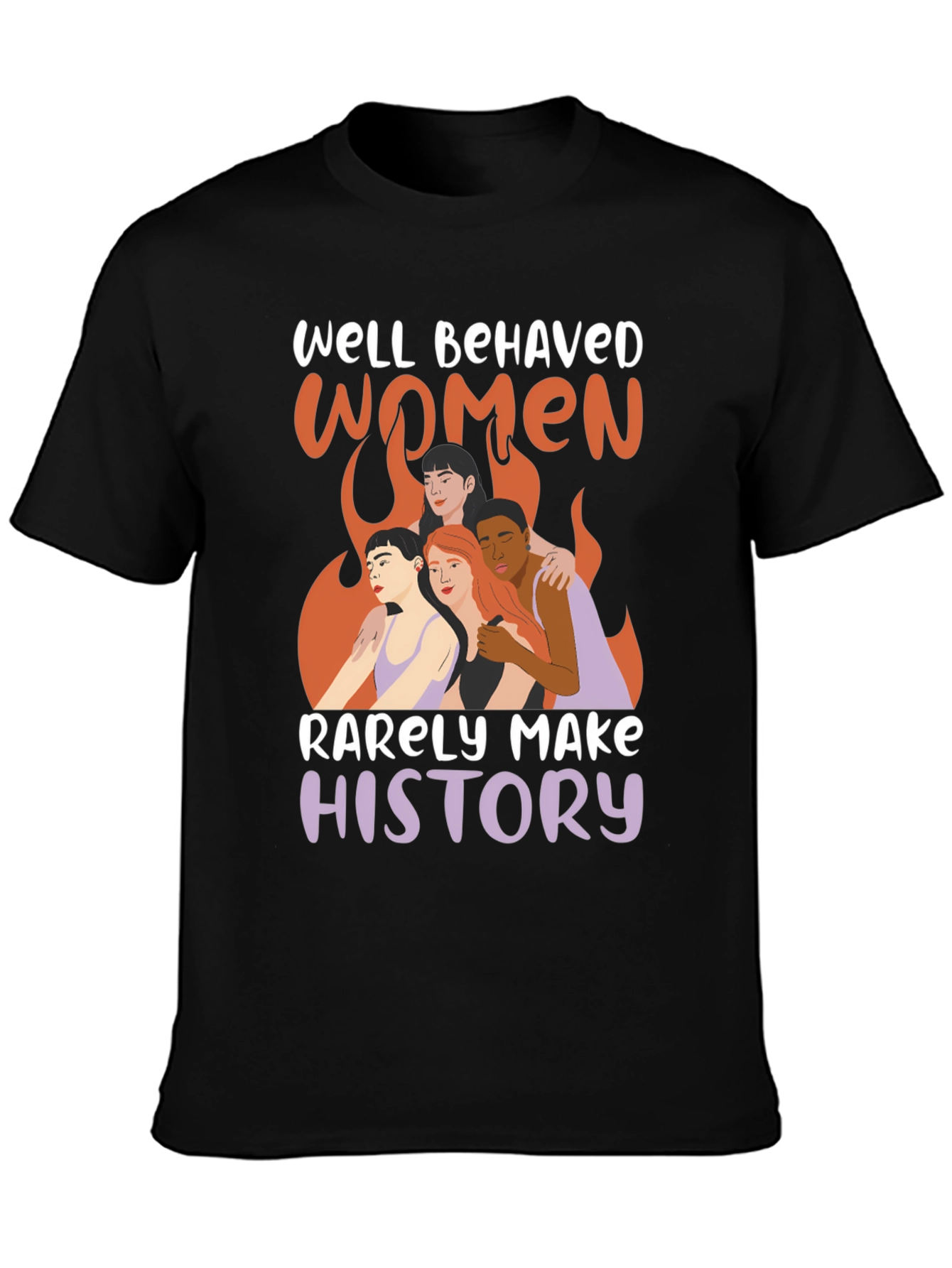 Well Behaved Women T-Shirt