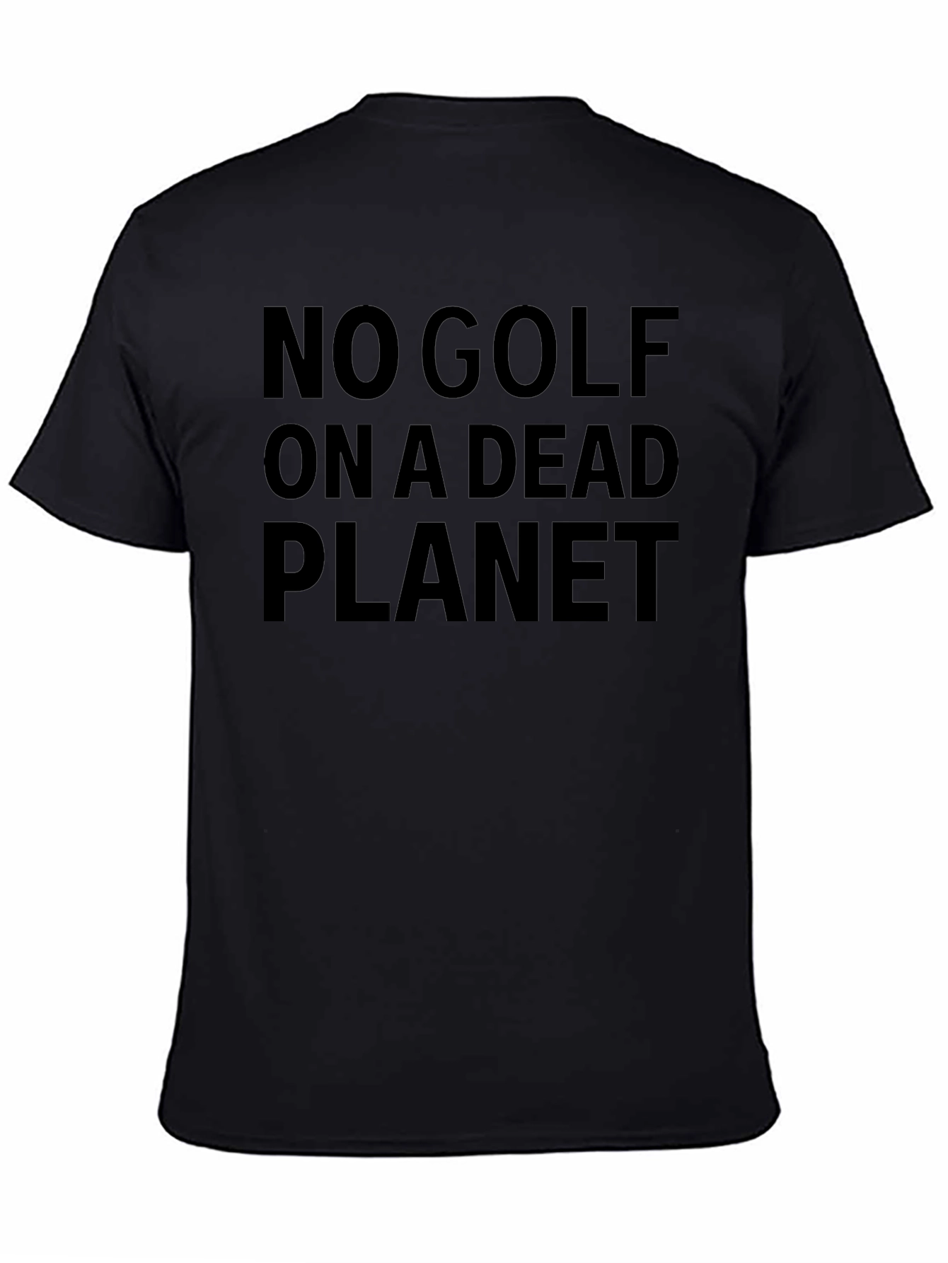 No Golf on a Dead Planet Graphic T-Shirt