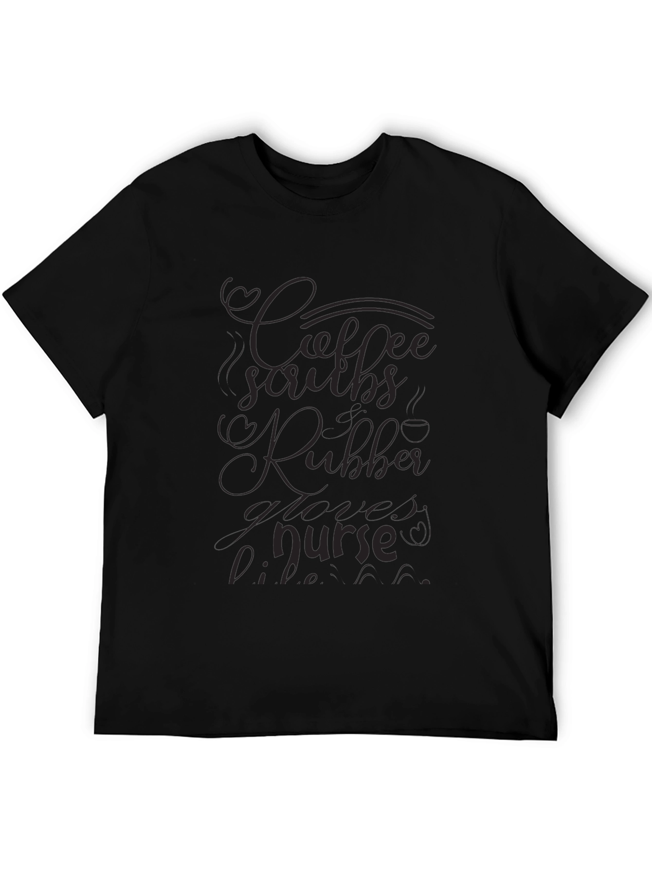 Coffee Scrubs & Rubber Gloves Nurse T-Shirt