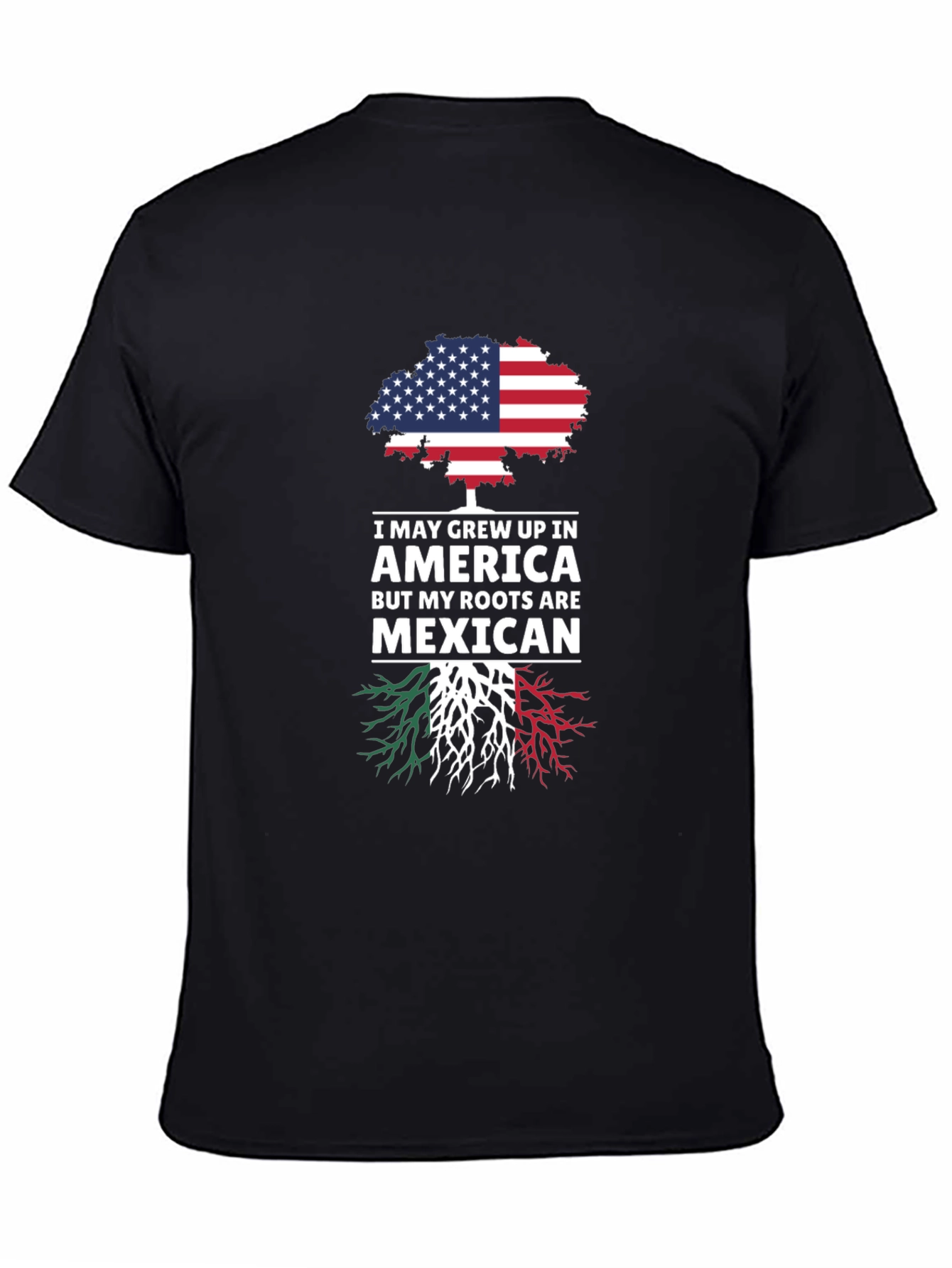 American Grown Mexican Roots T-Shirt