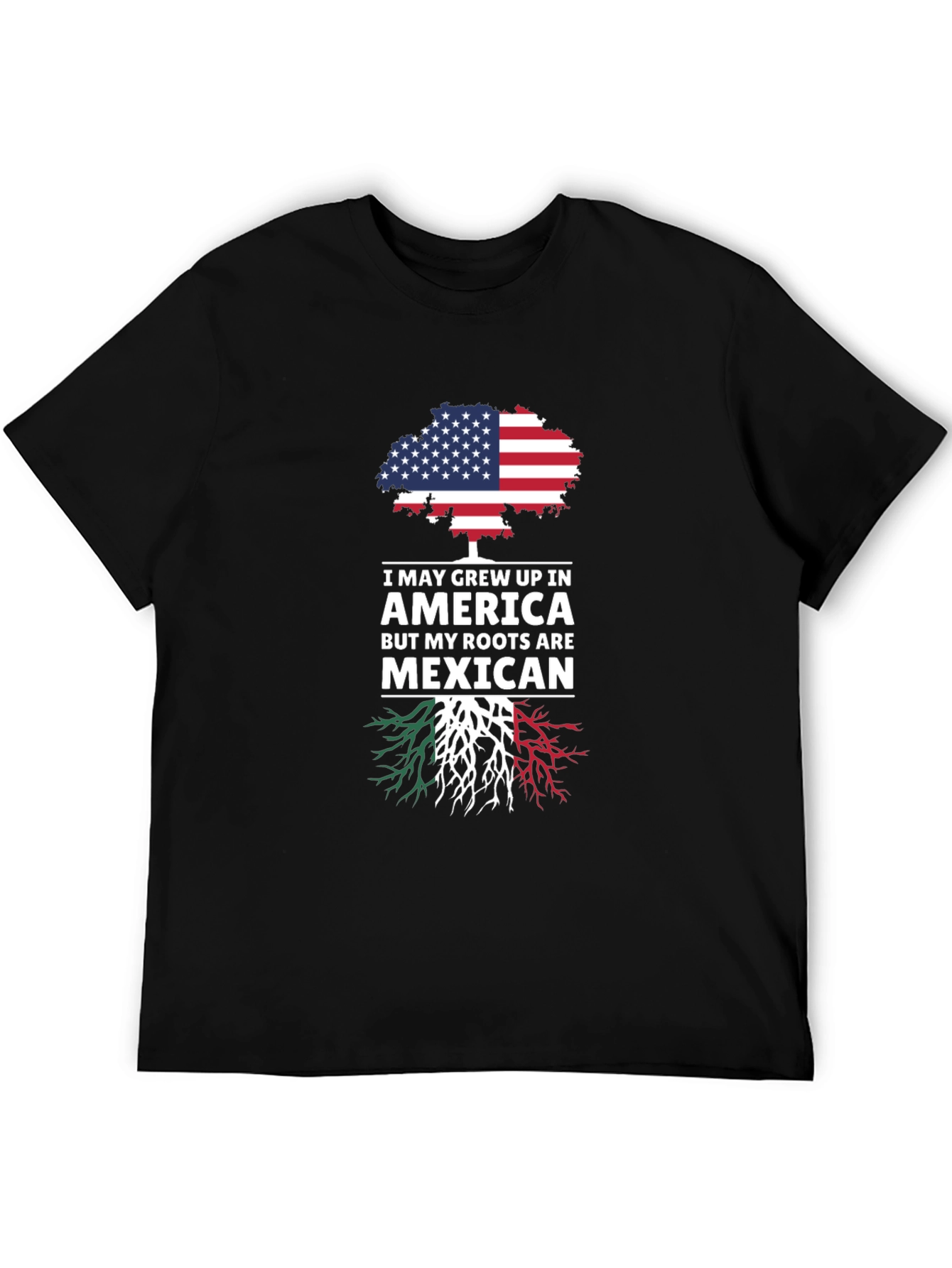 American Grown Mexican Roots T-Shirt