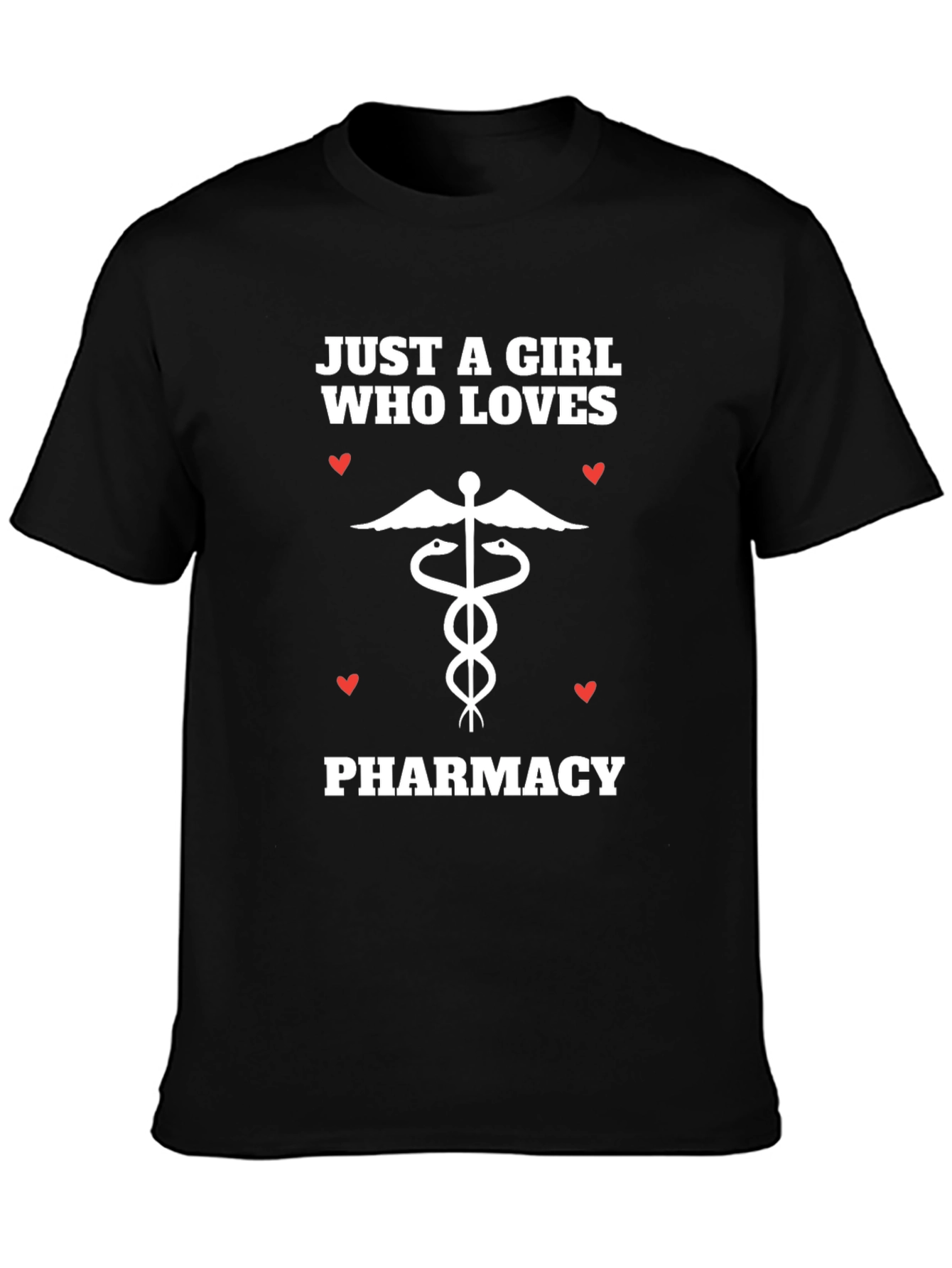 Pharmacy Love T-Shirt: Just a Girl Who Loves Pharmacy