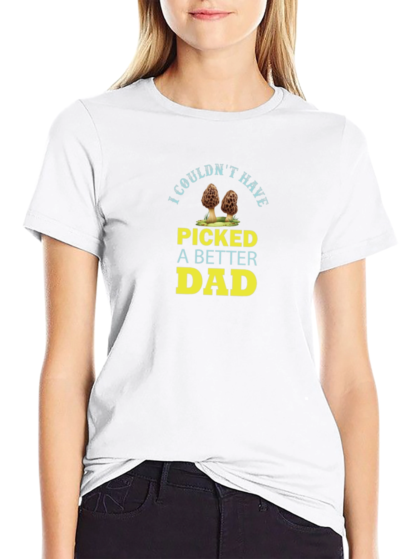 I Couldnt Have Picked A Better Dad T-Shirt