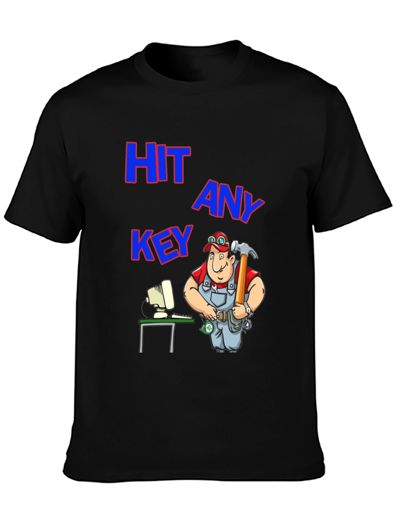 Hit Any Key T-Shirt: Funny Computer Repairman Tee