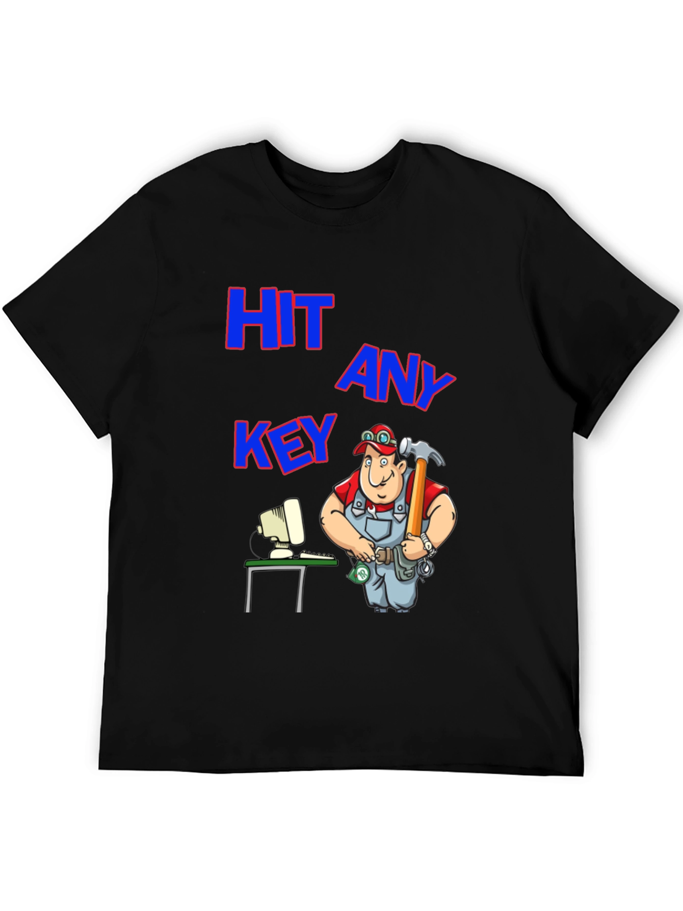 Hit Any Key T-Shirt: Funny Computer Repairman Tee