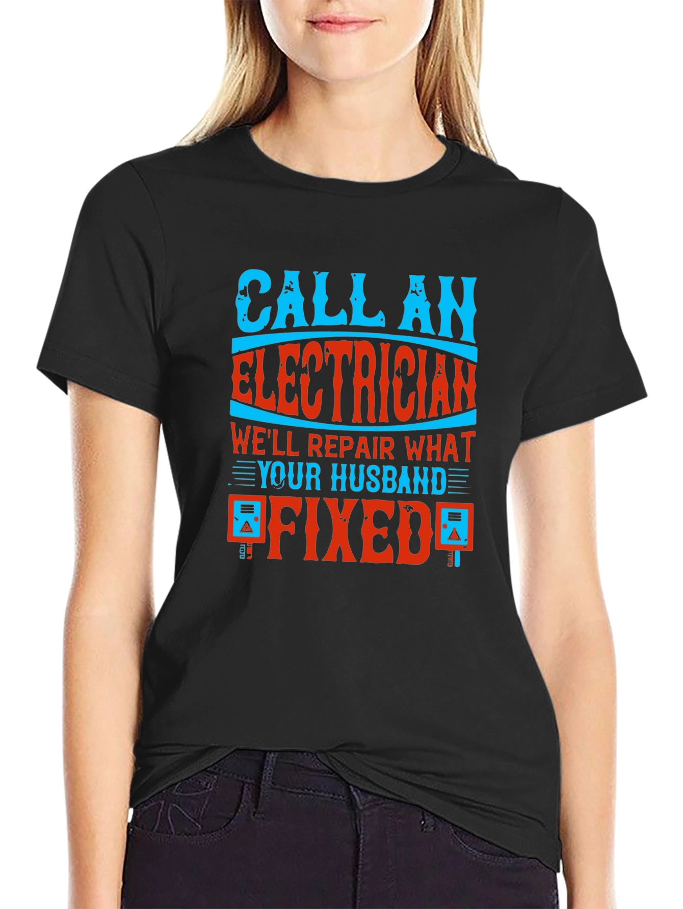 Electrician Husband Fixed Funny T-Shirt