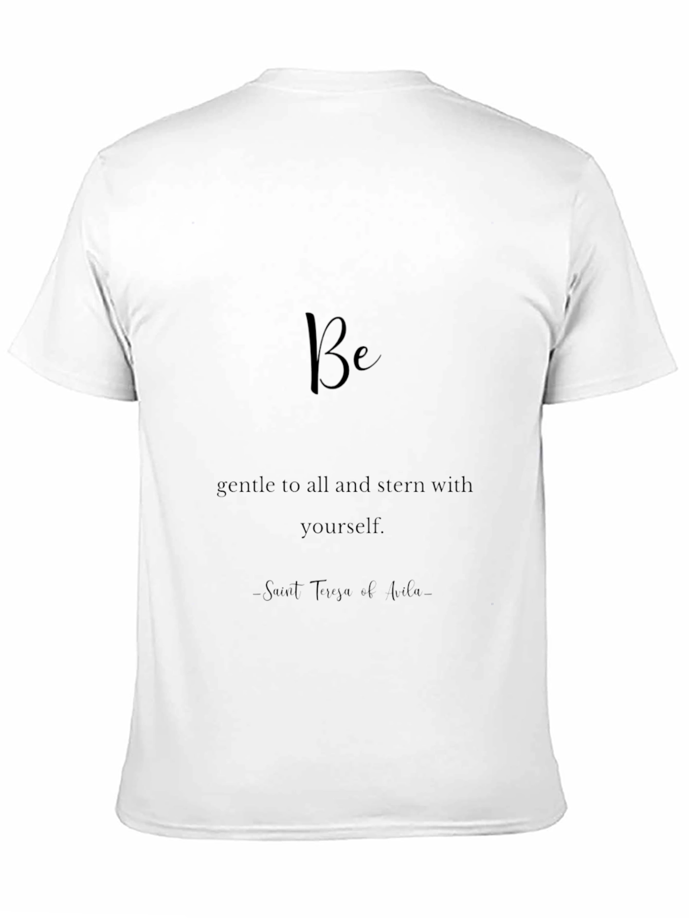 Inspirational Black T-Shirt - Be Gentle