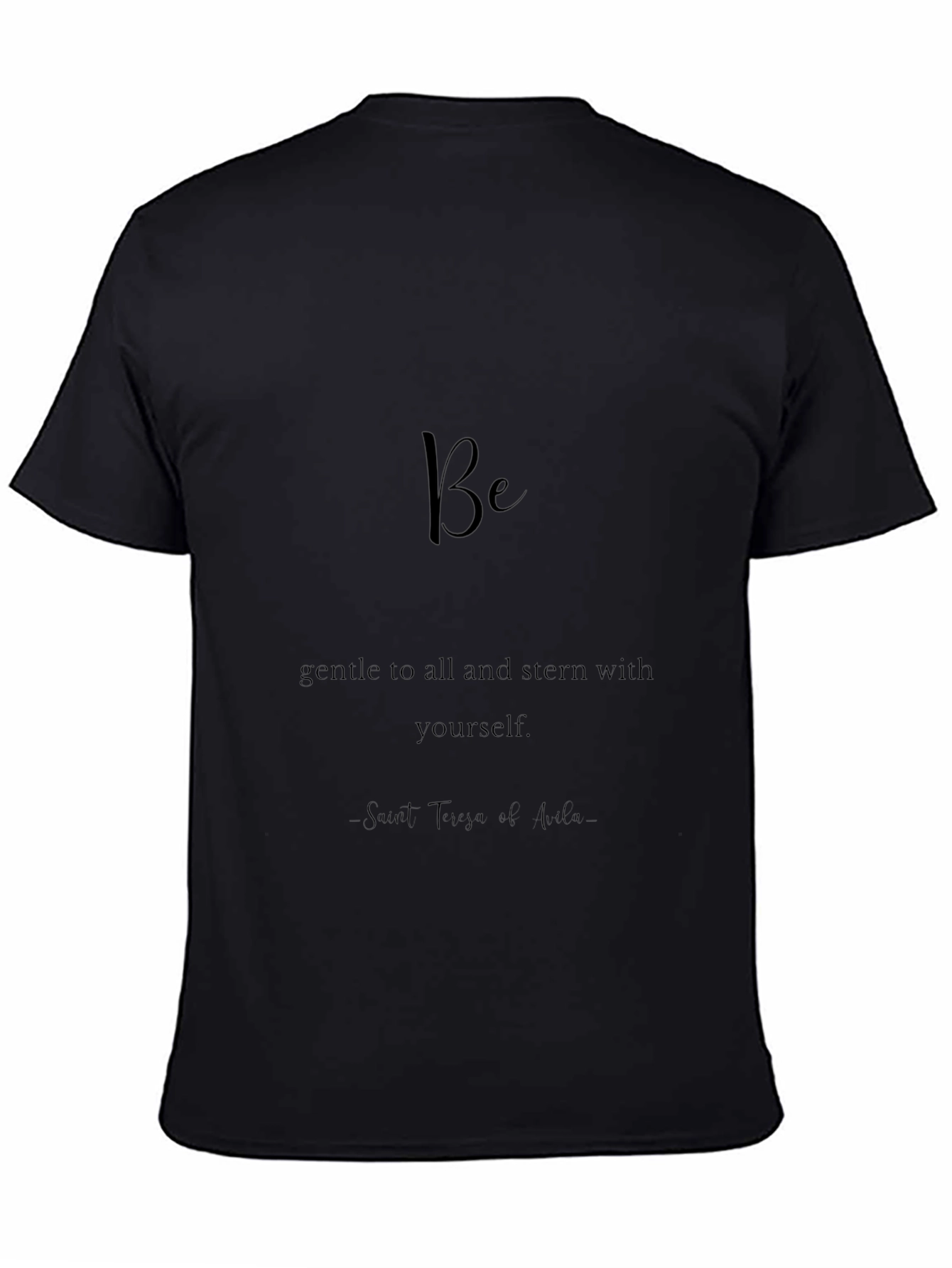 Inspirational Black T-Shirt - Be Gentle
