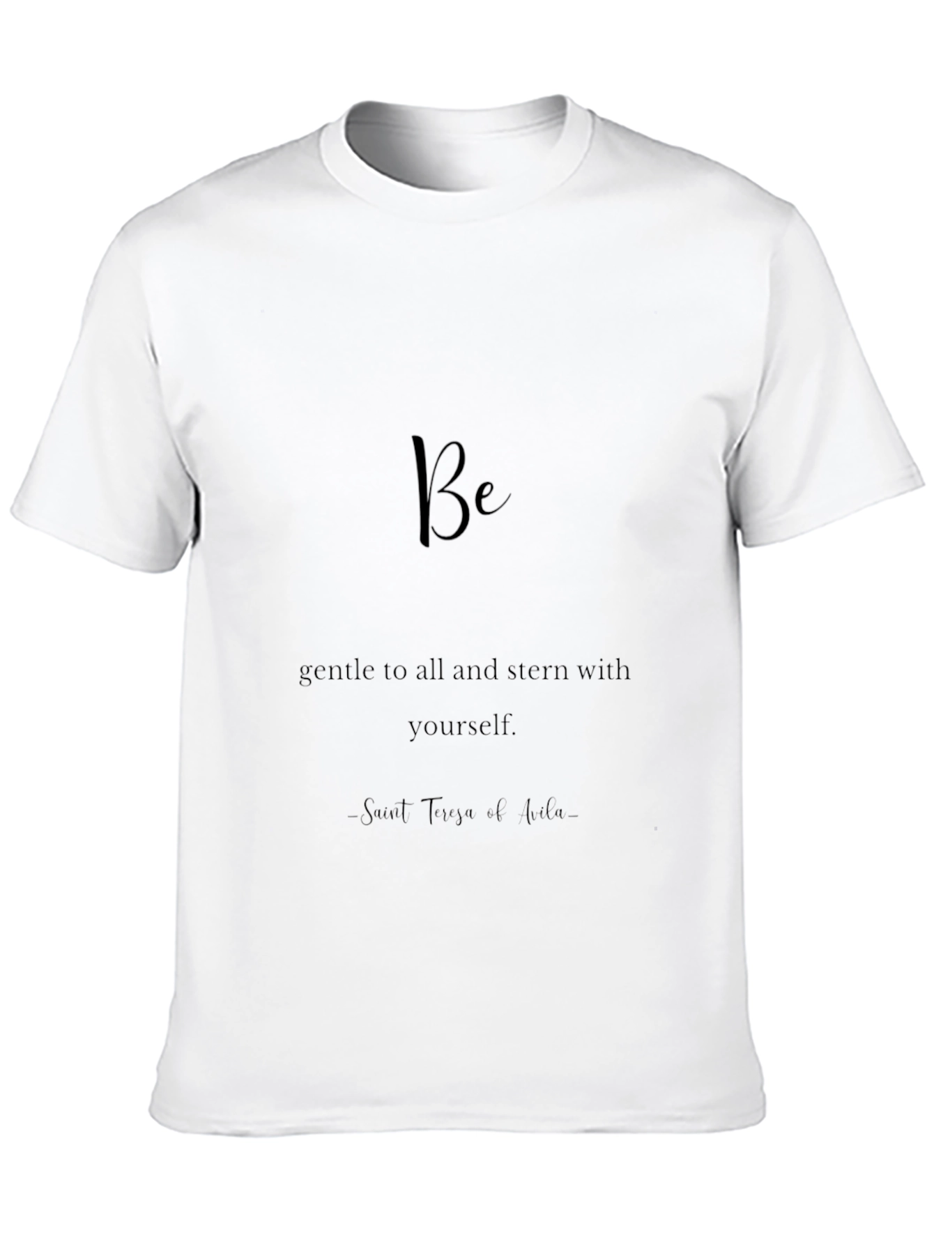Inspirational Black T-Shirt - Be Gentle