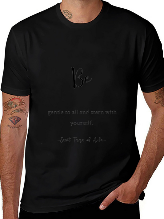 Inspirational Black T-Shirt - Be Gentle