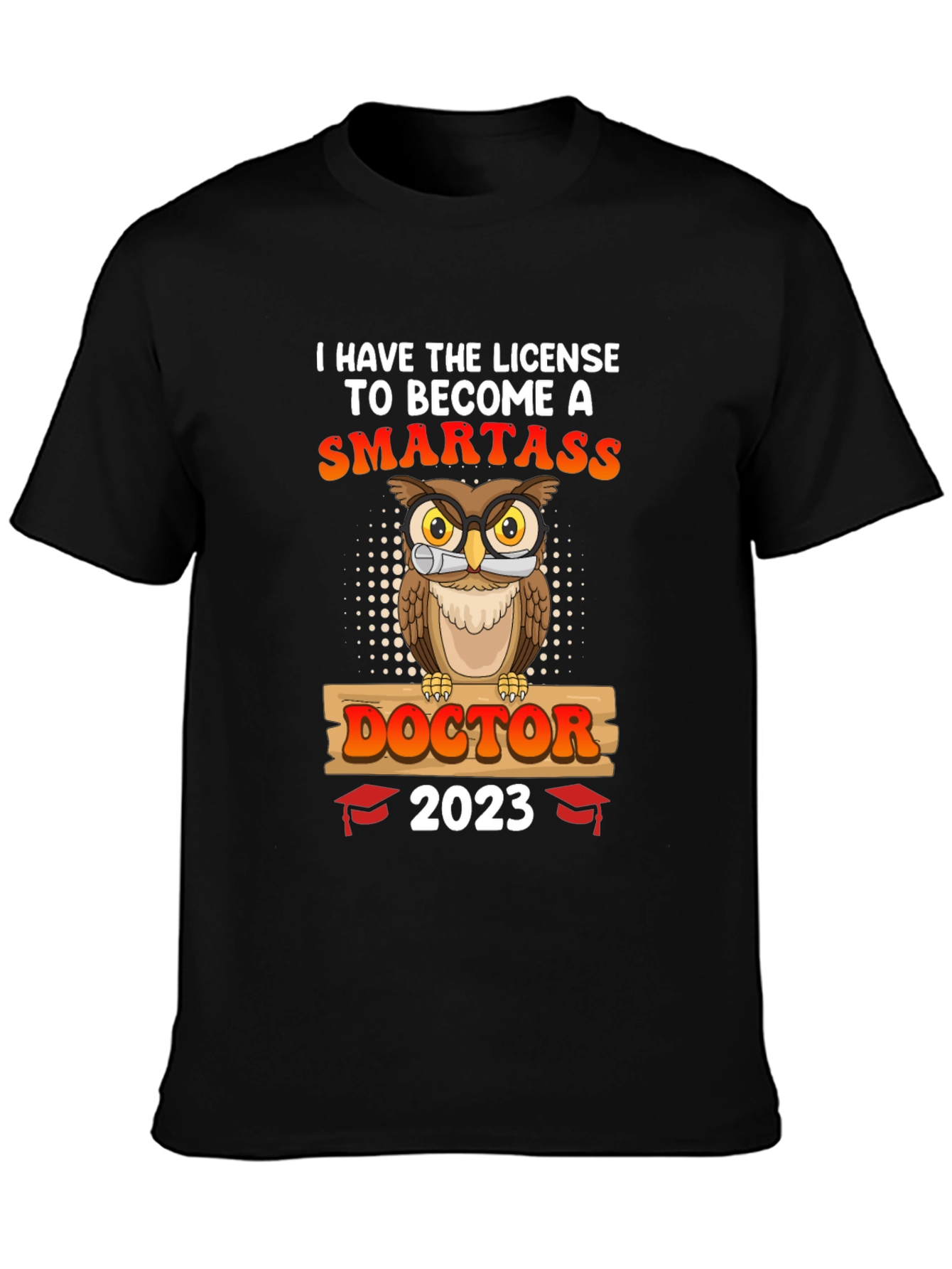 Smartass Doctor 2023 Graduation Owl T-Shirt