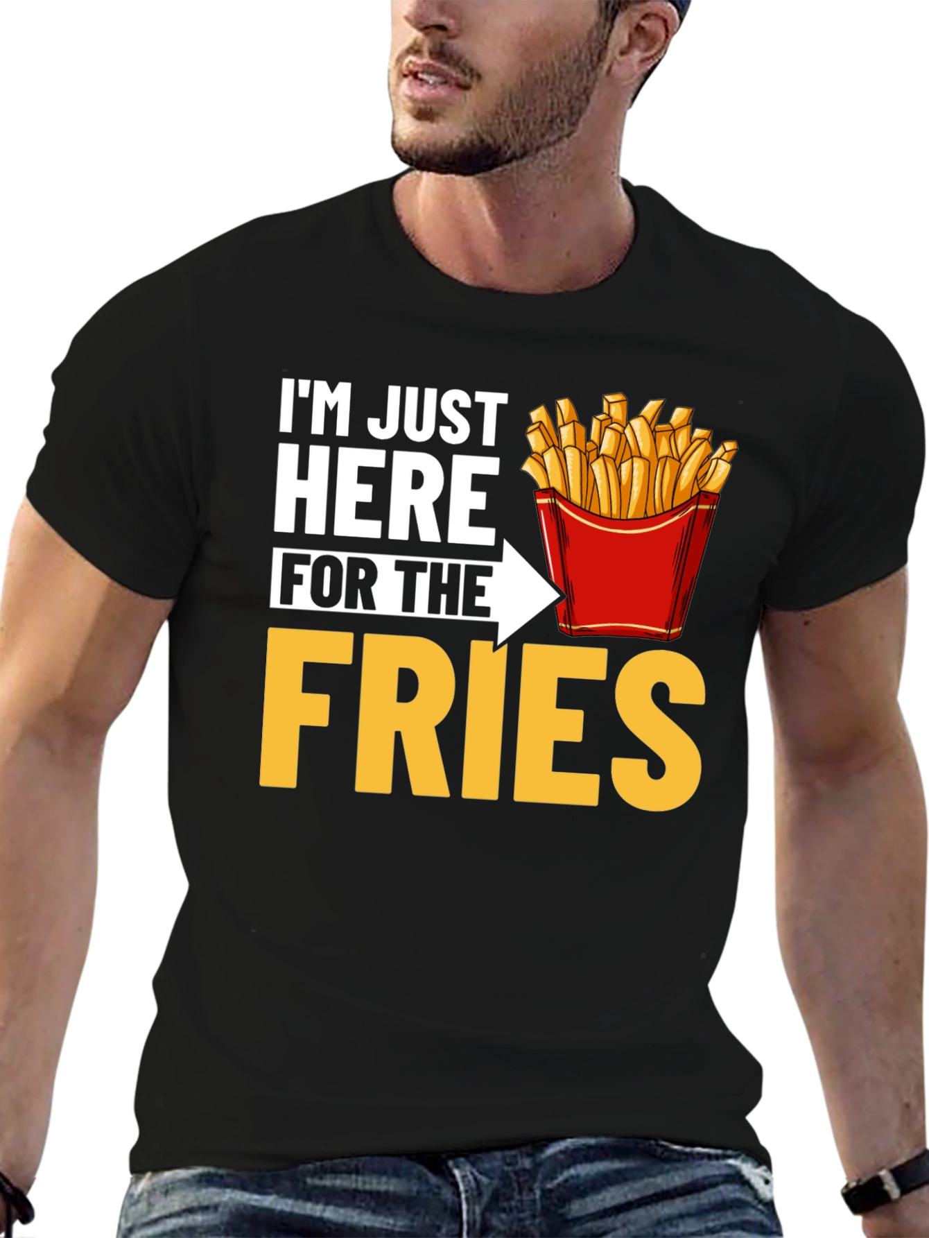 Just Here for the Fries Graphic T-Shirt