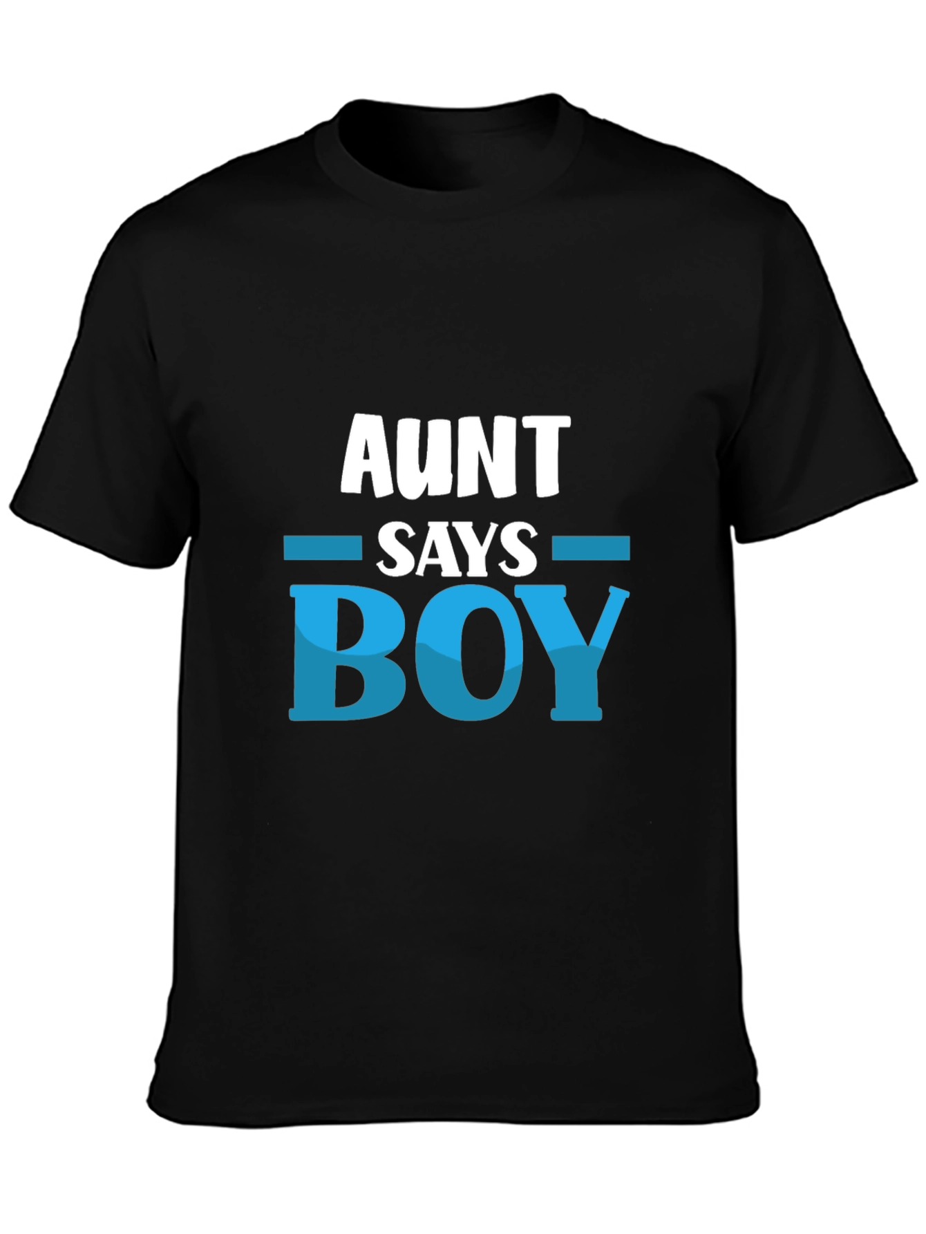 Aunt Says Boy T-Shirt - Baby Shower Gift