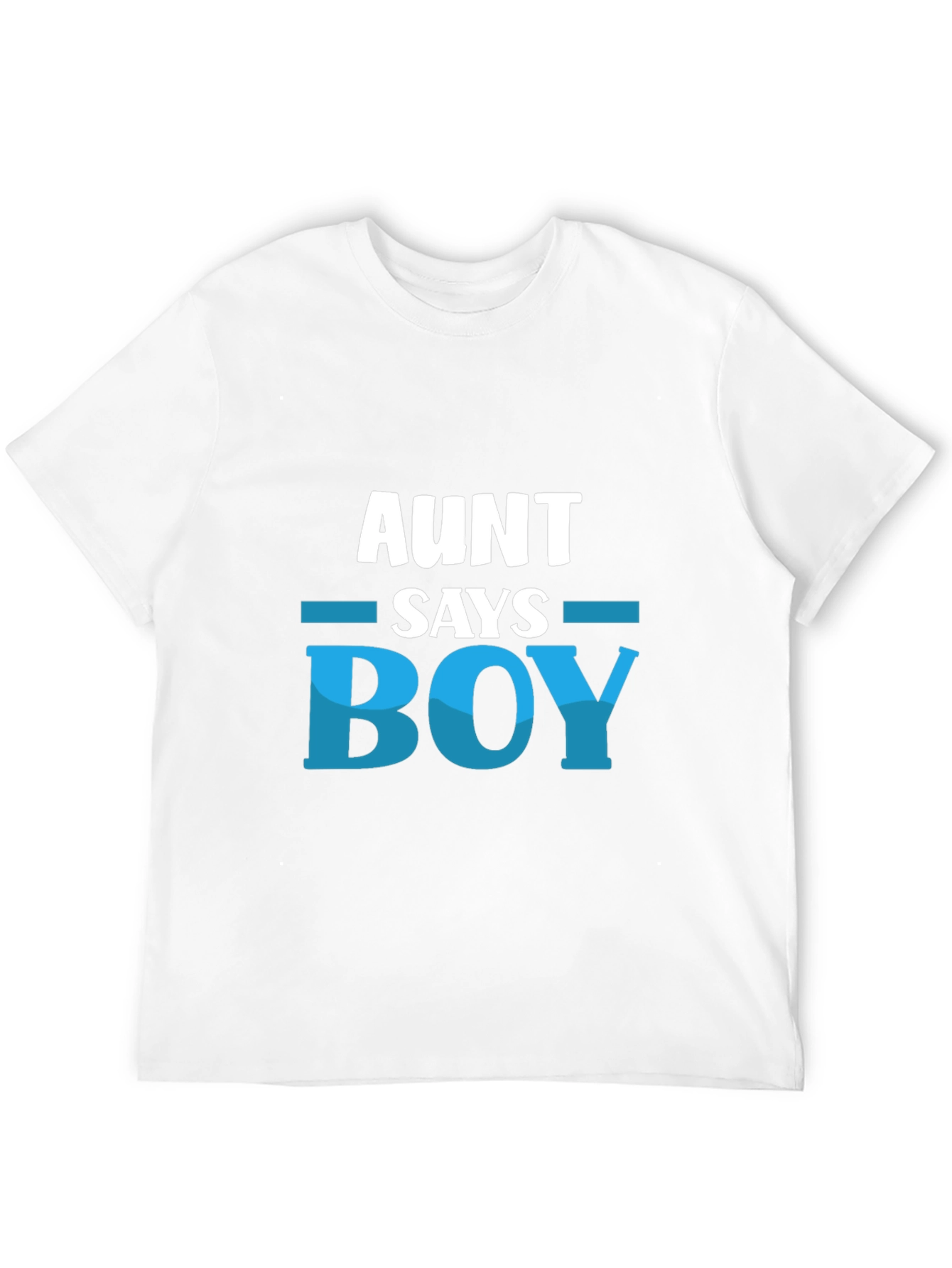 Aunt Says Boy T-Shirt - Baby Shower Gift