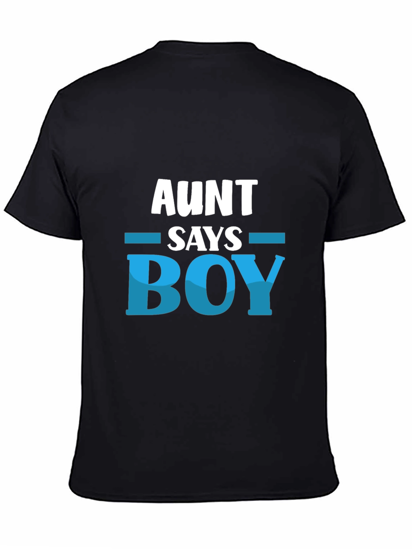 Aunt Says Boy T-Shirt - Baby Shower Gift