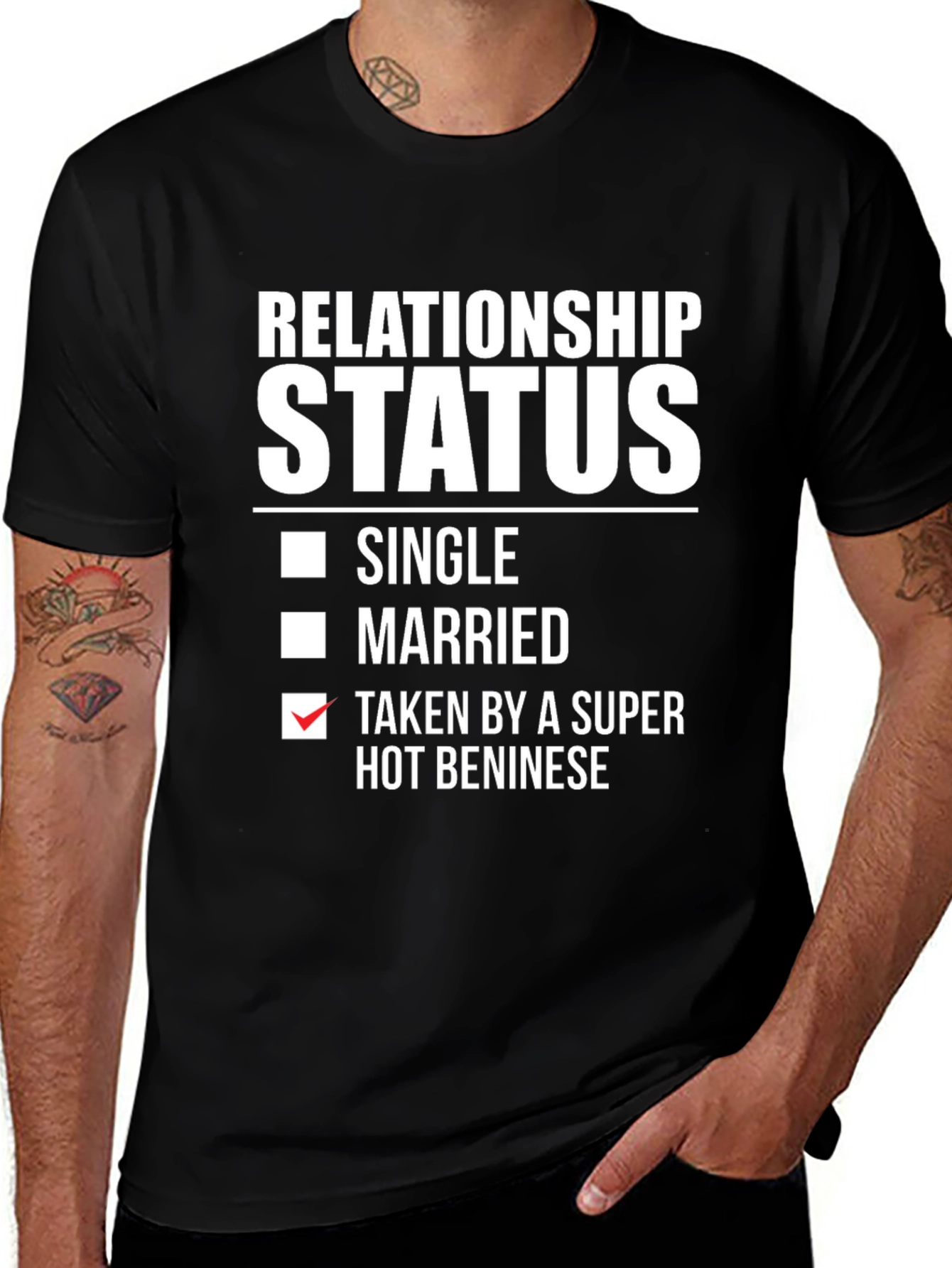 Relationship Status Taken by a Super Hot Beninese T-Shirt