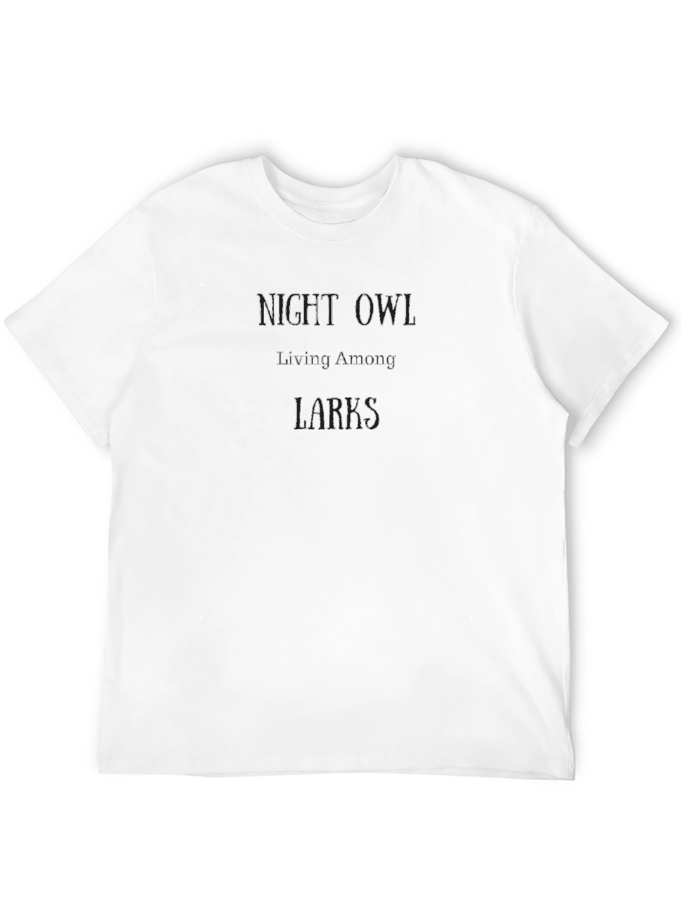Night Owl Living Among Larks Graphic T-Shirt