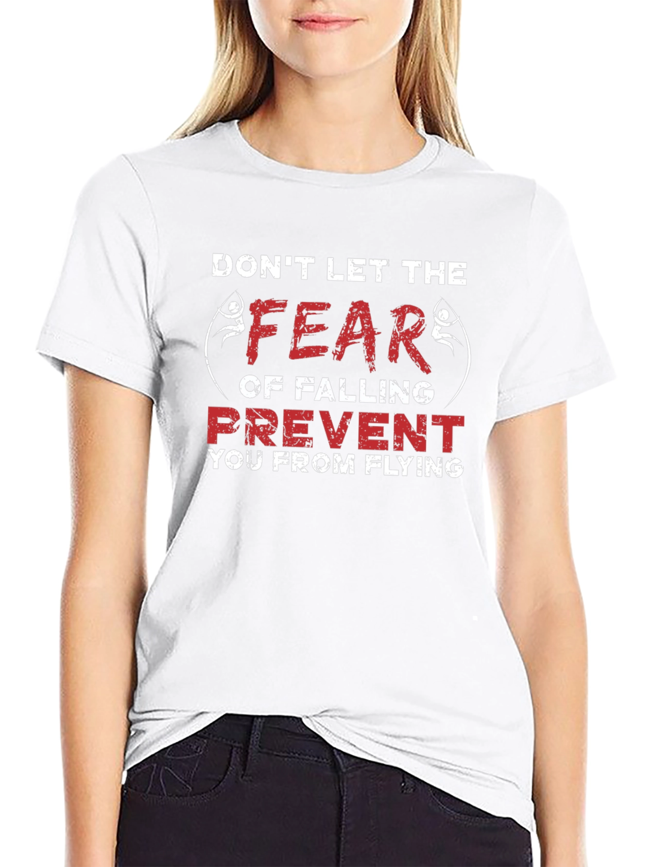 Fear of Falling Motivational Graphic T-Shirt