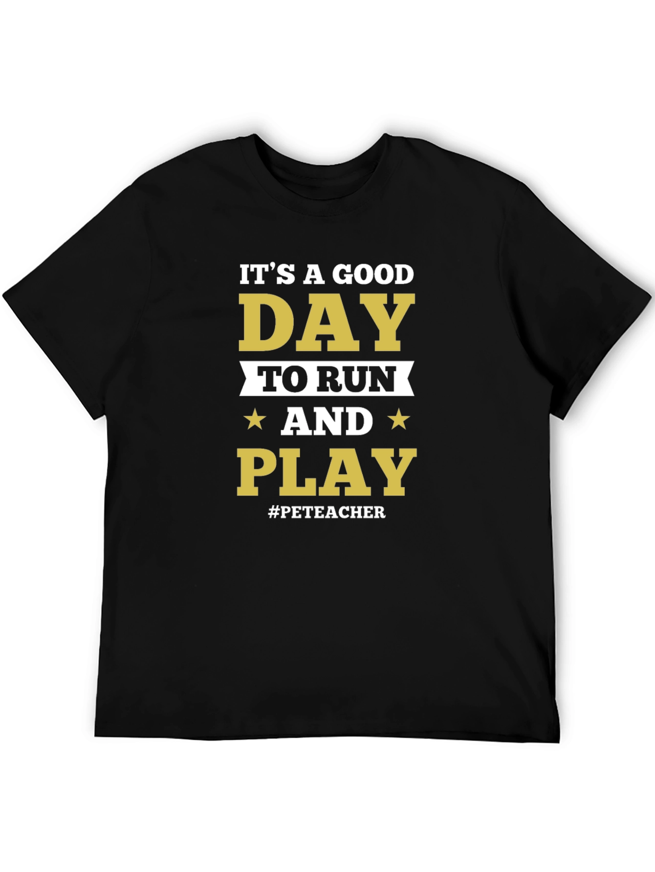 Its A Good Day to Run & Play T-Shirt