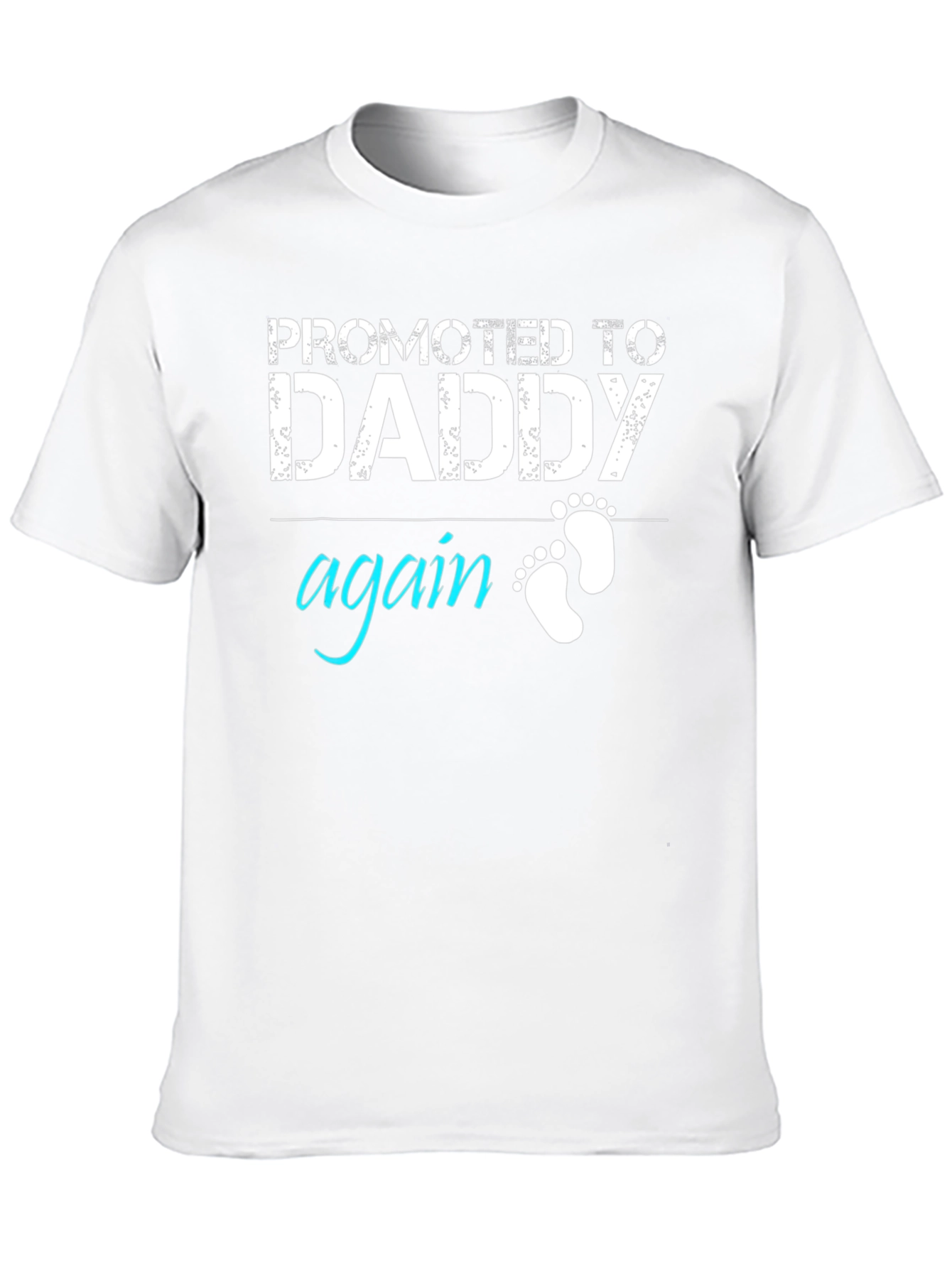 Promoted to Daddy Again Graphic Tee