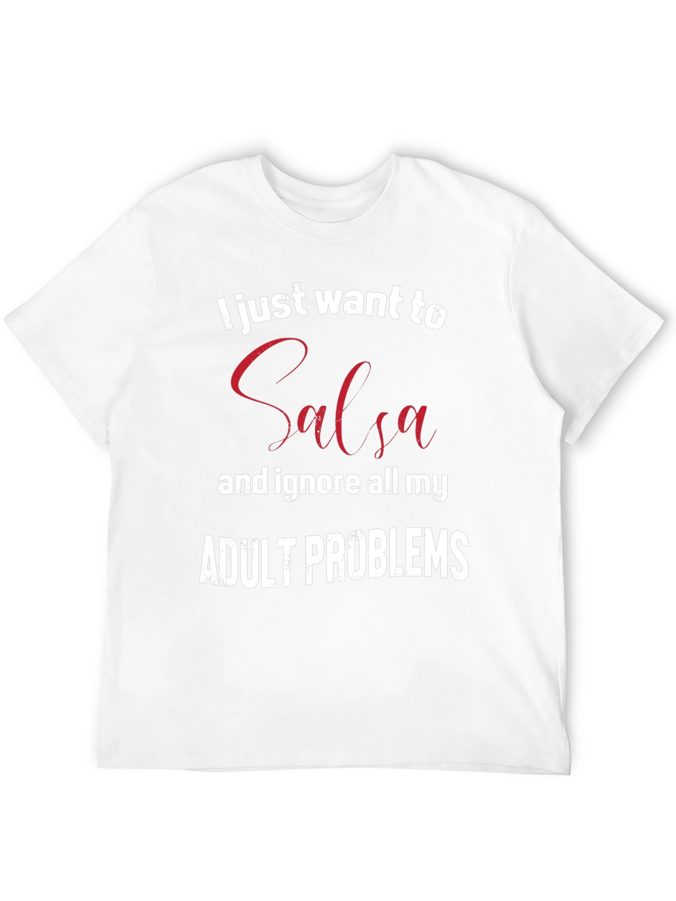 Salsa Dance Adult Problems T-Shirt