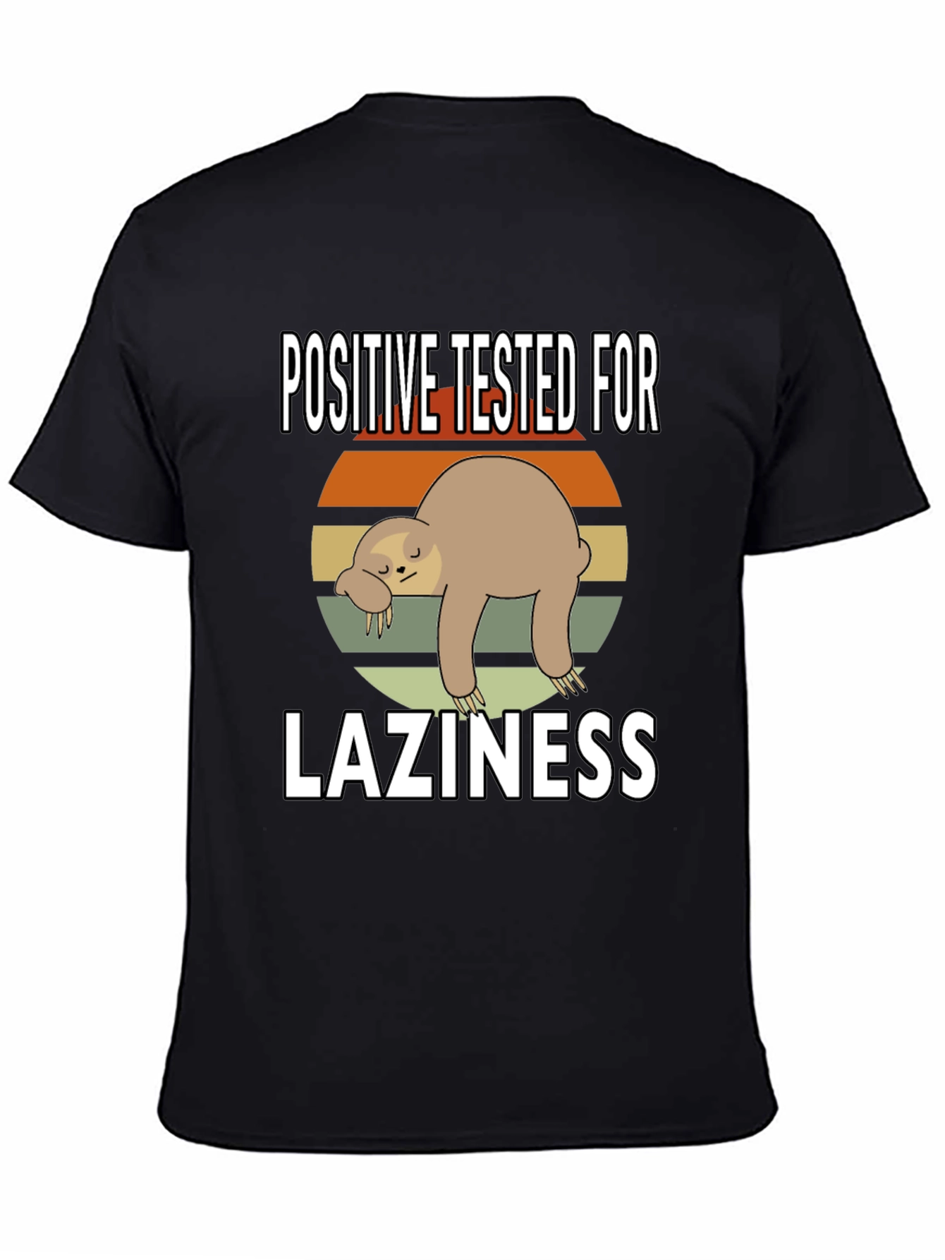 Positive Tested for Laziness Sloth Graphic Tee