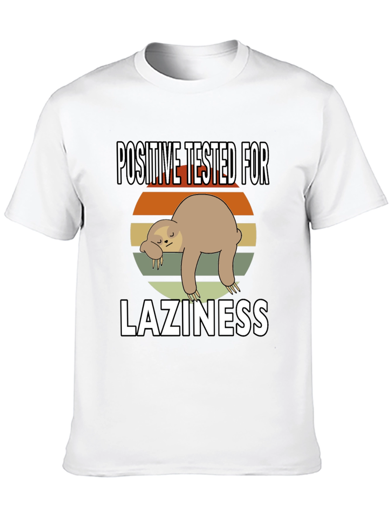 Positive Tested for Laziness Sloth Graphic Tee