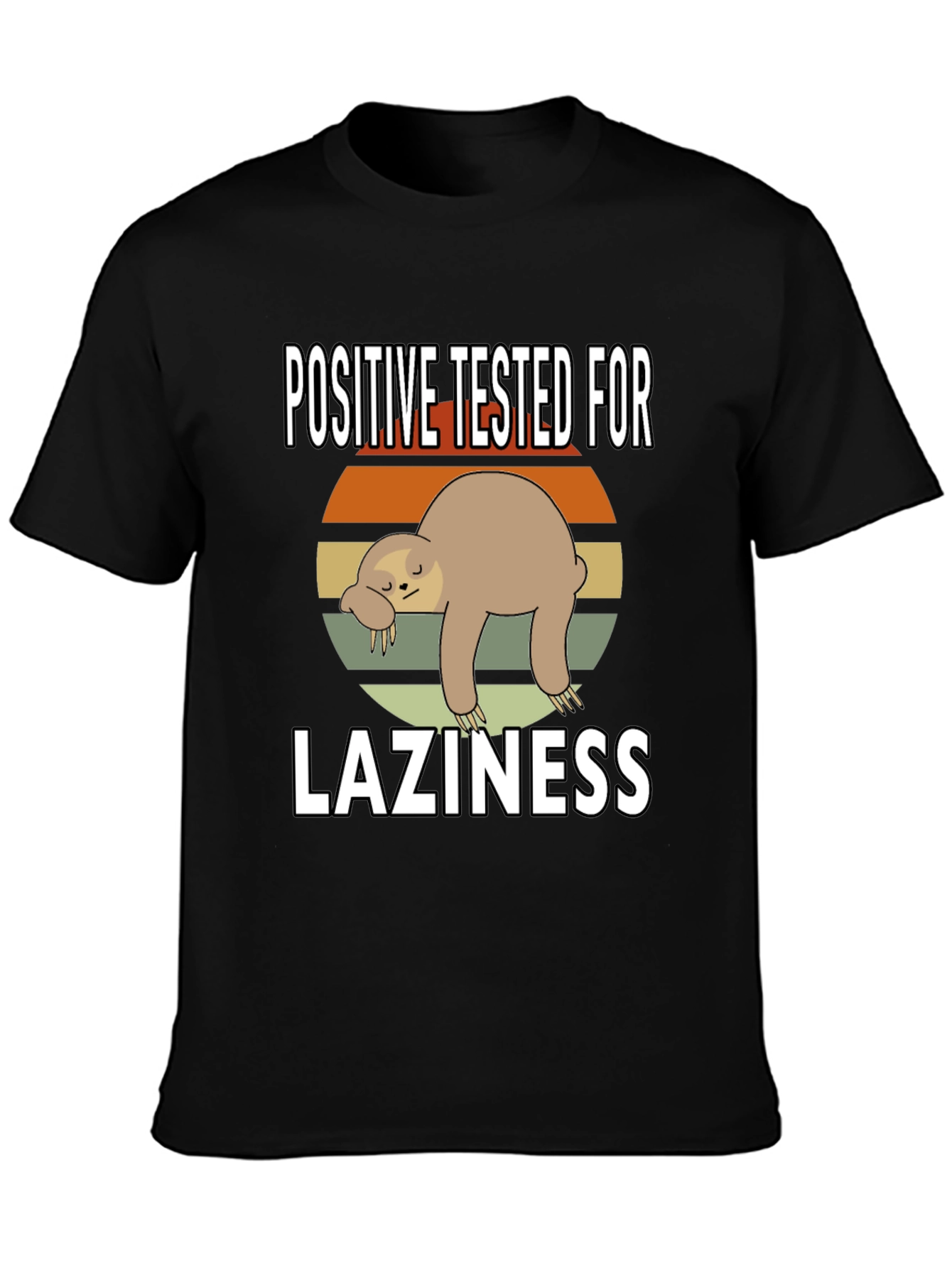 Positive Tested for Laziness Sloth Graphic Tee