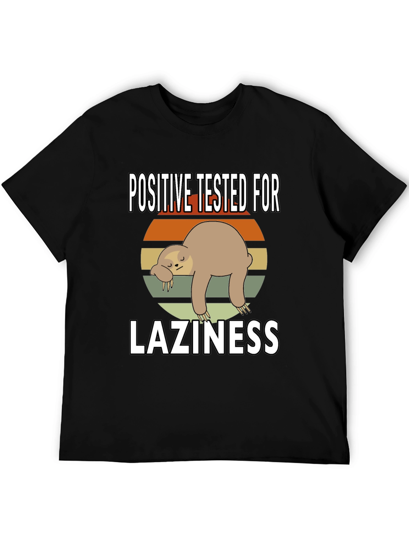 Positive Tested for Laziness Sloth Graphic Tee