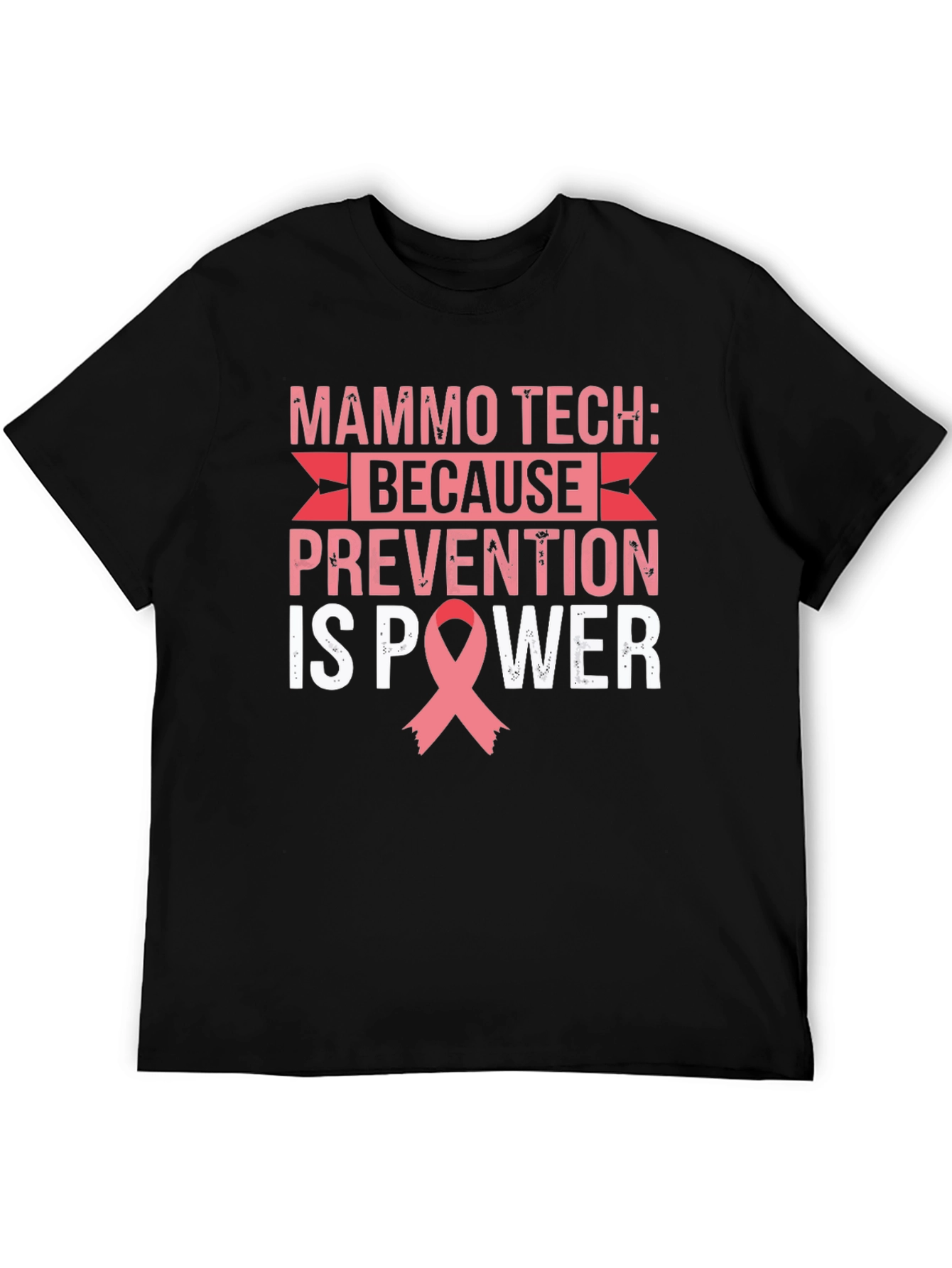 Mammo Tech Prevention is Power T-Shirt