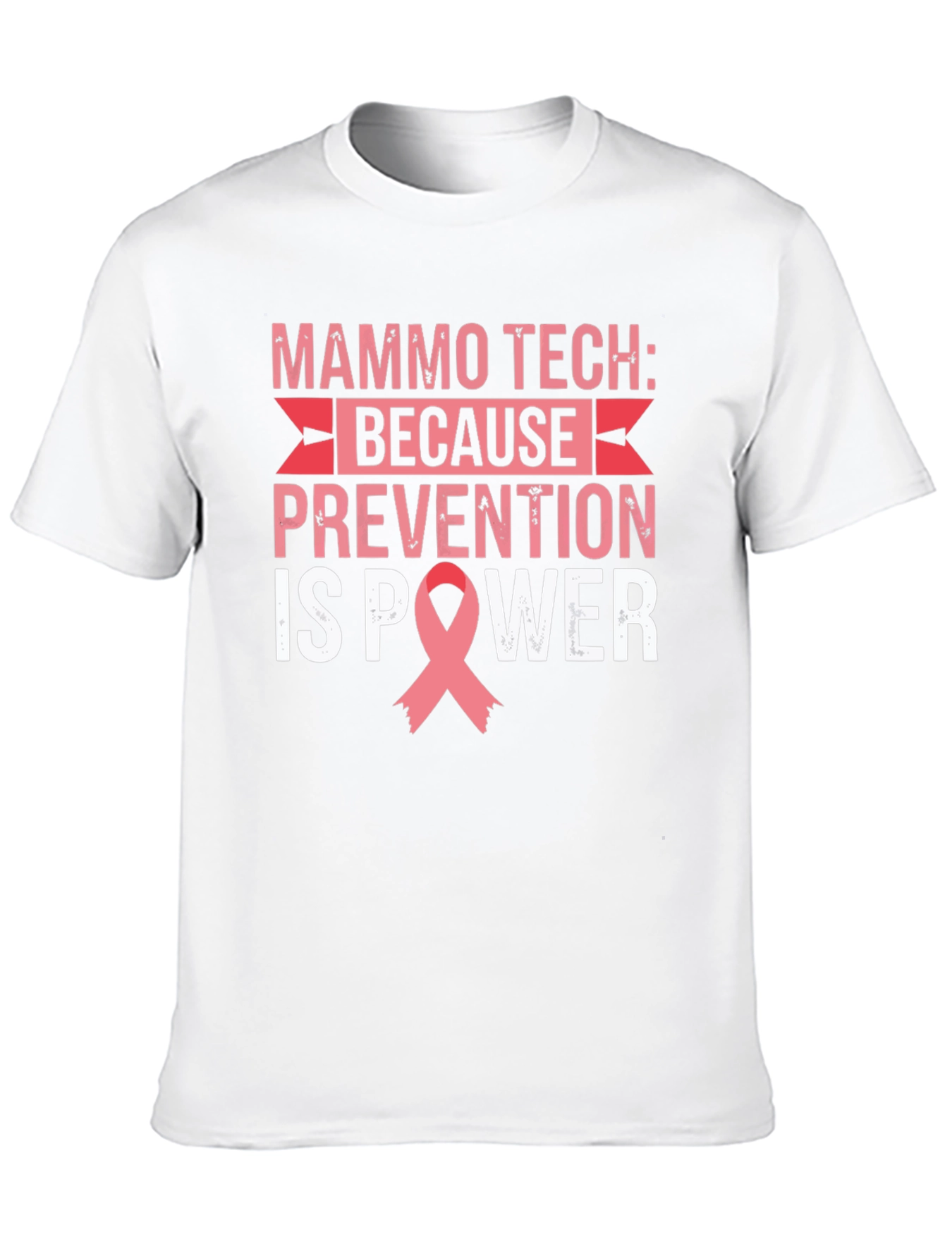 Mammo Tech Prevention is Power T-Shirt