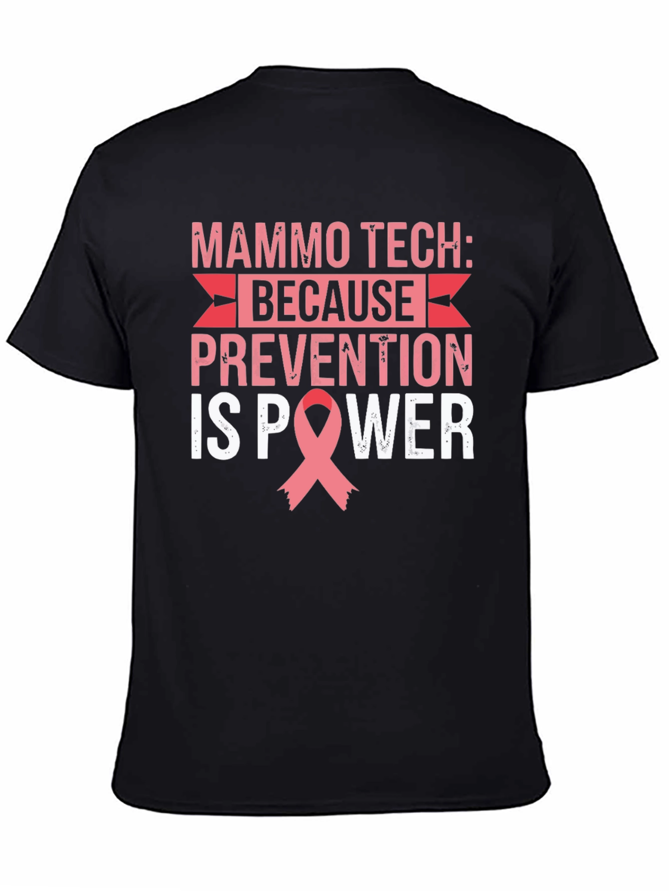 Mammo Tech Prevention is Power T-Shirt